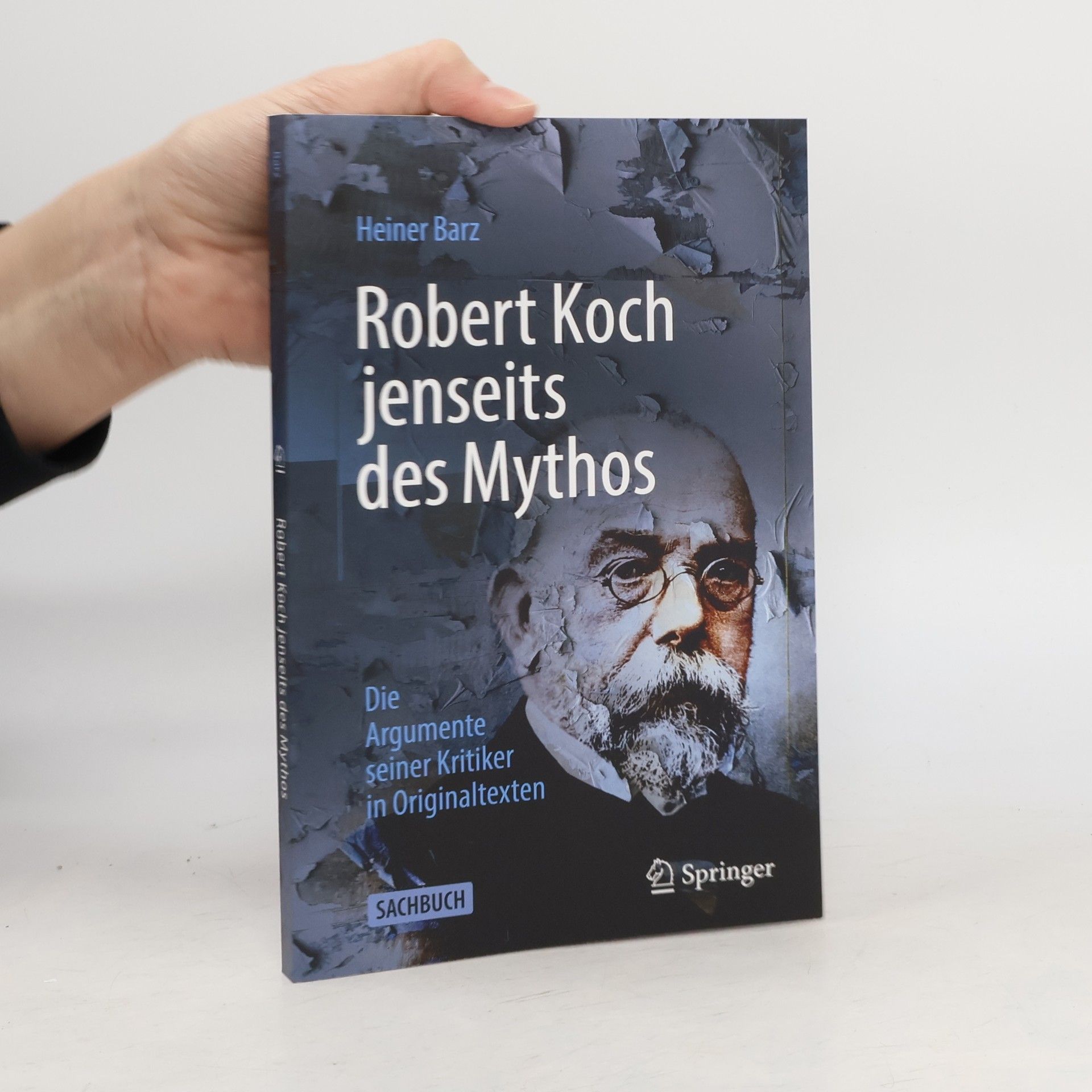 Robert Koch jenseits des Mythos
