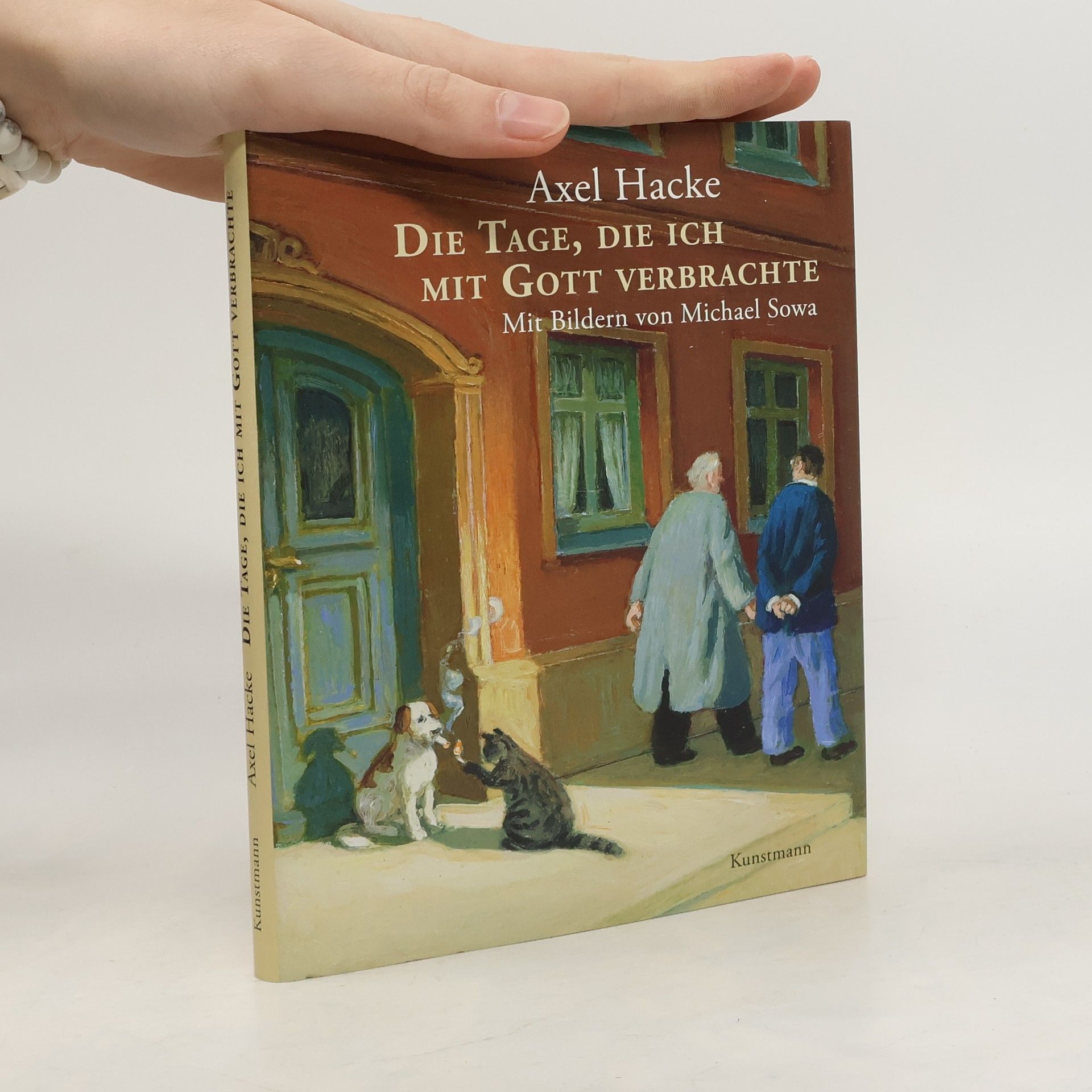 Axel Hacke Die Tage, die ich mit Gott verbrachte