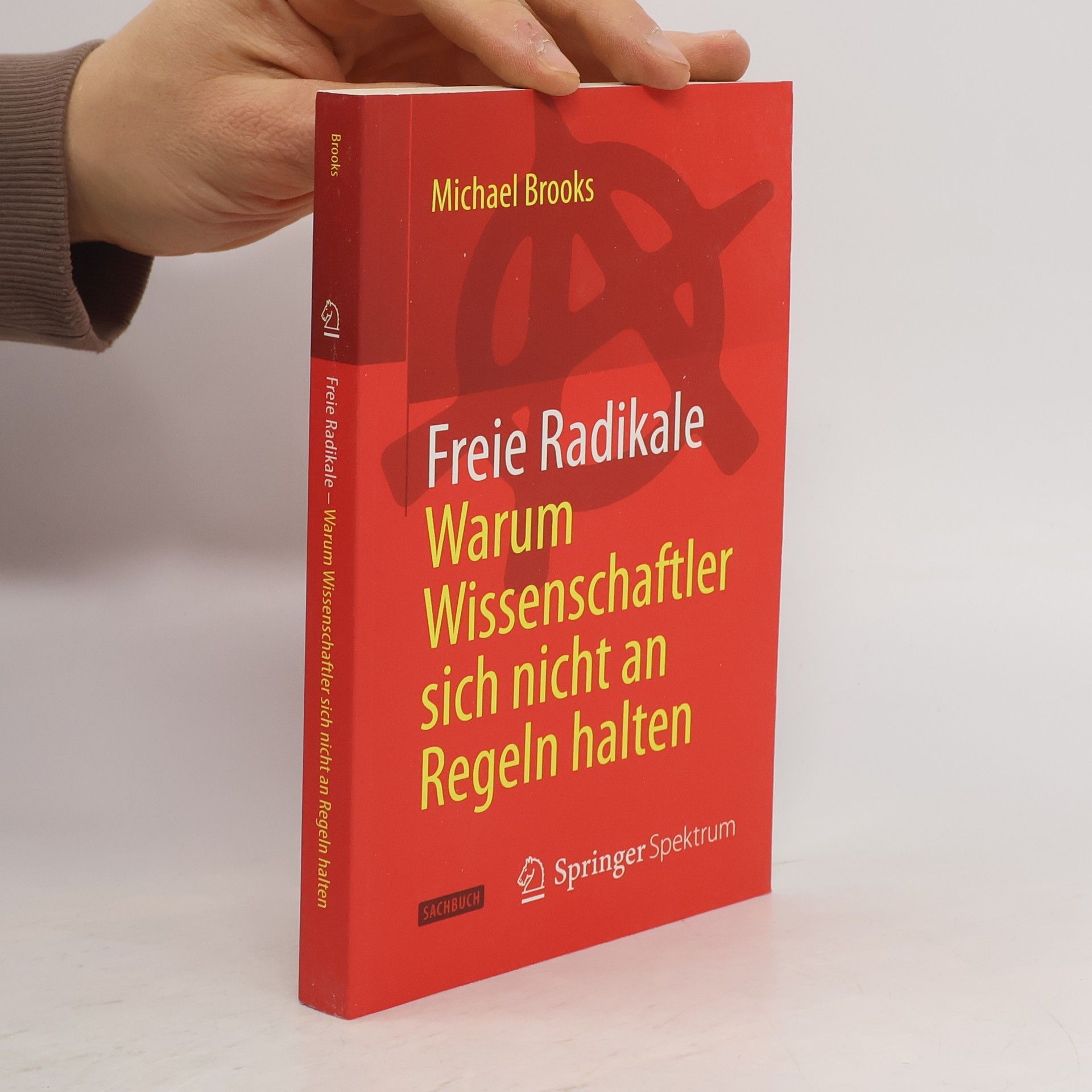 Freie Radikale - Warum Wissenschaftler sich nicht an Regeln halten