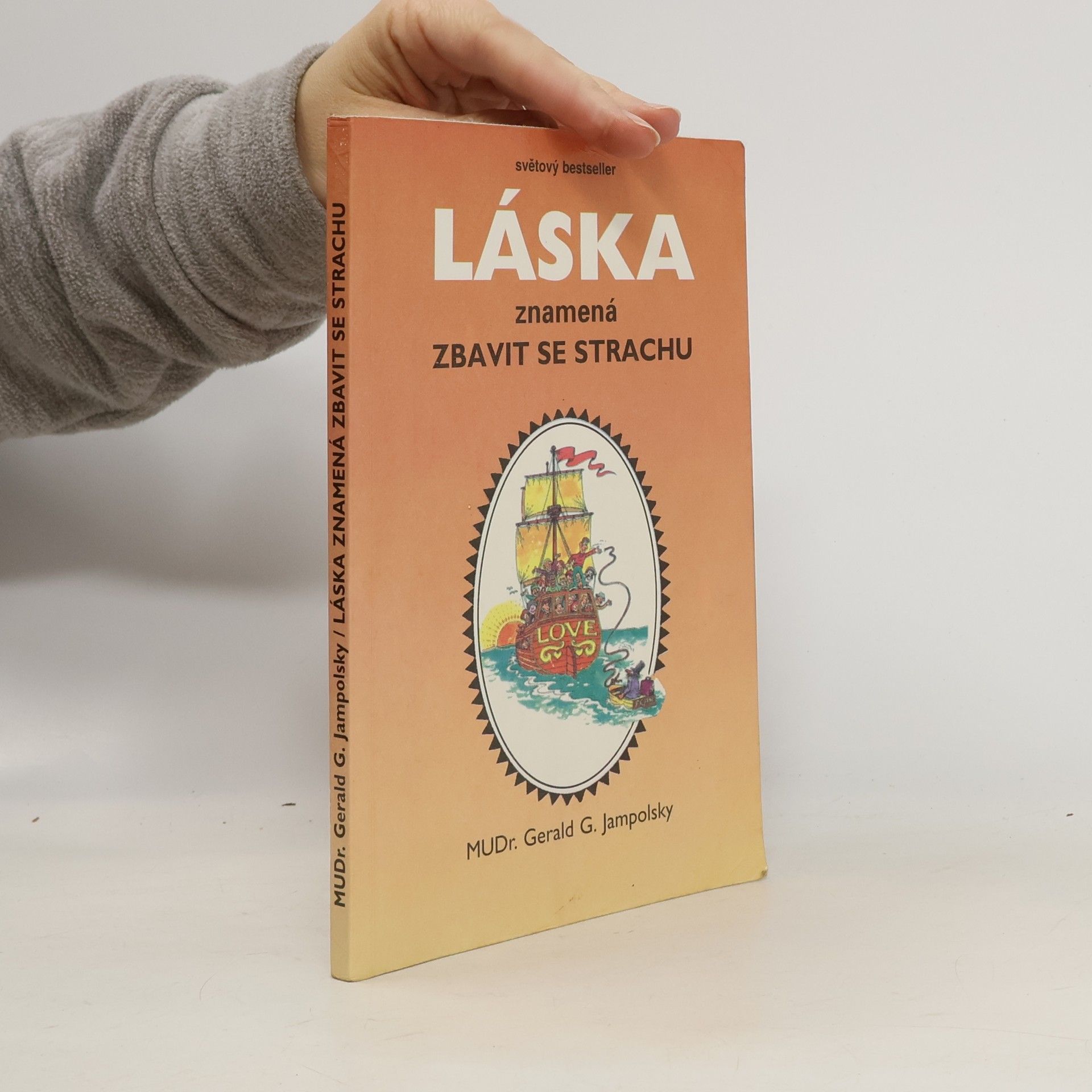 Láska znamená zbavit se strachu