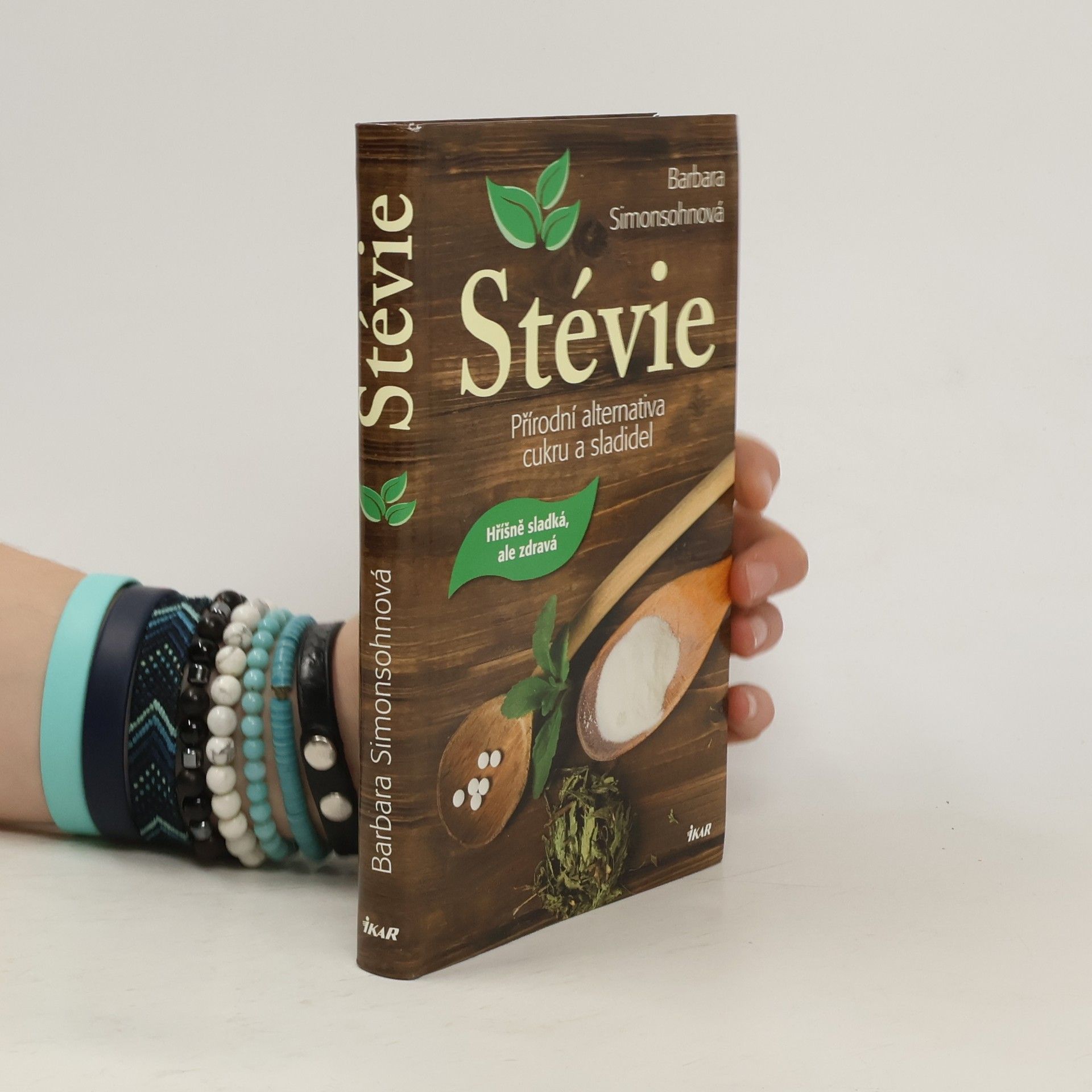 Stévie: Přírodní alternativa cukru a sladidel: Hříšně sladká, ale zdravá