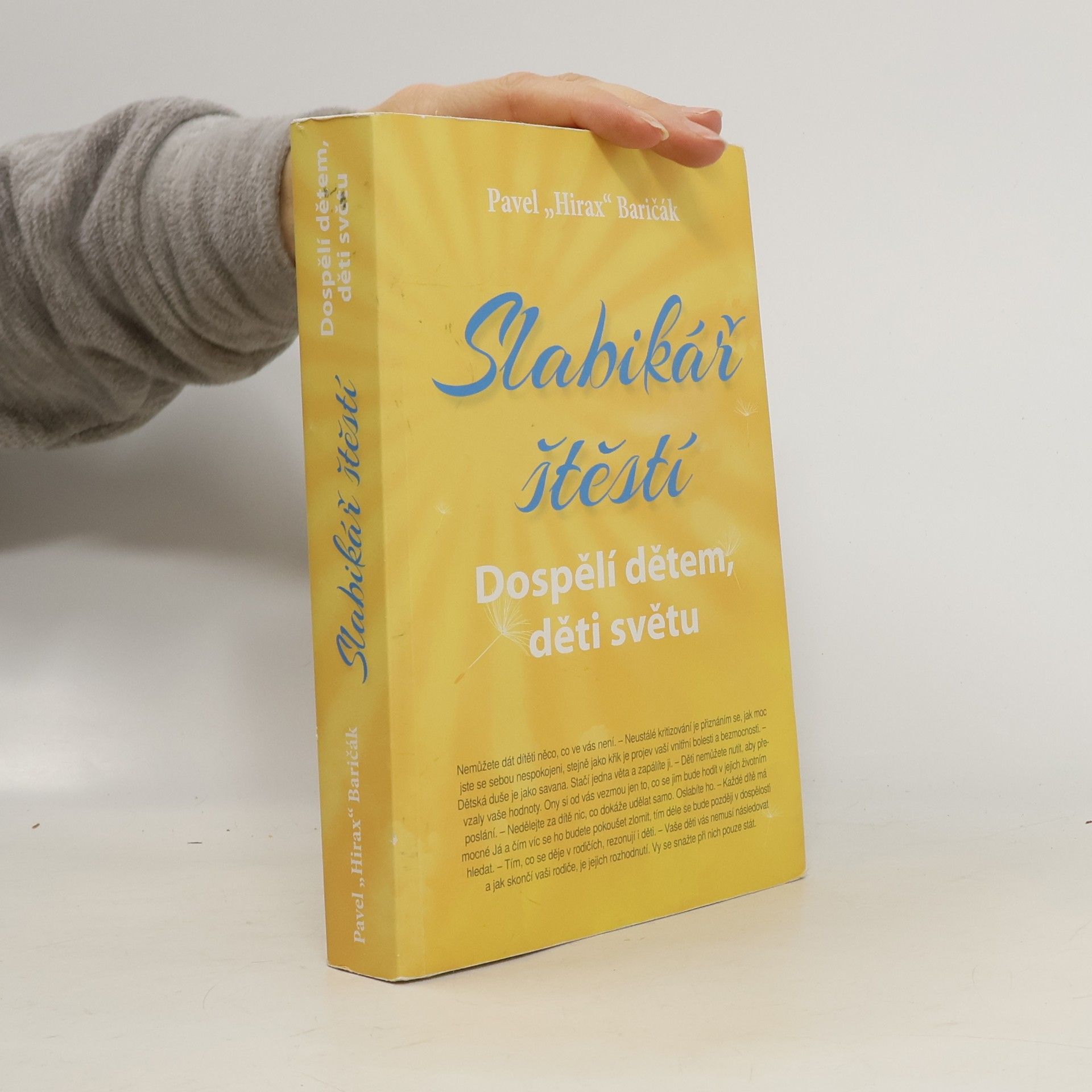 Pavel "Hirax" Baričák Dospělí dětem, děti světu