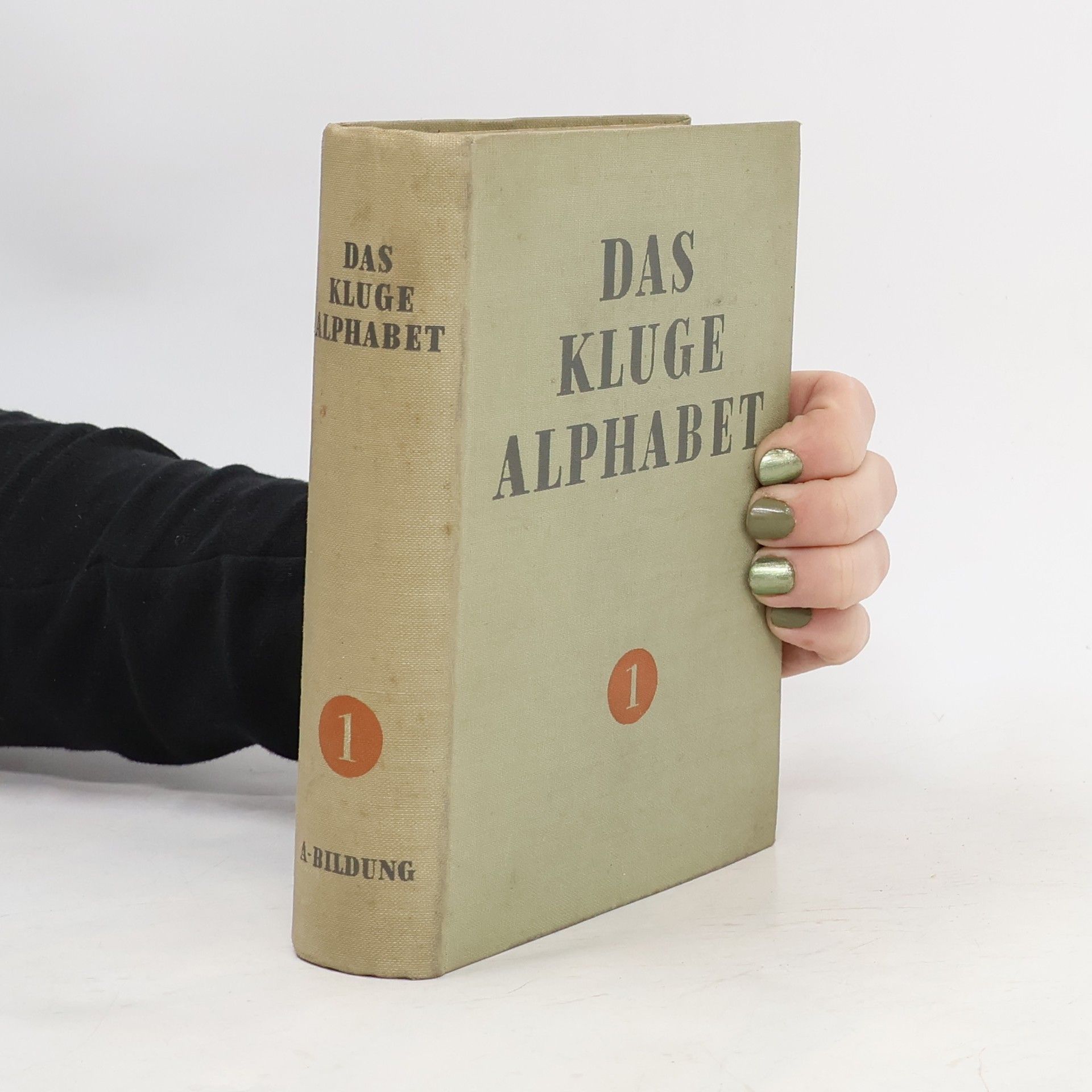 Autorenkollektiv Das kluge Alphabet 1. A - Bildung