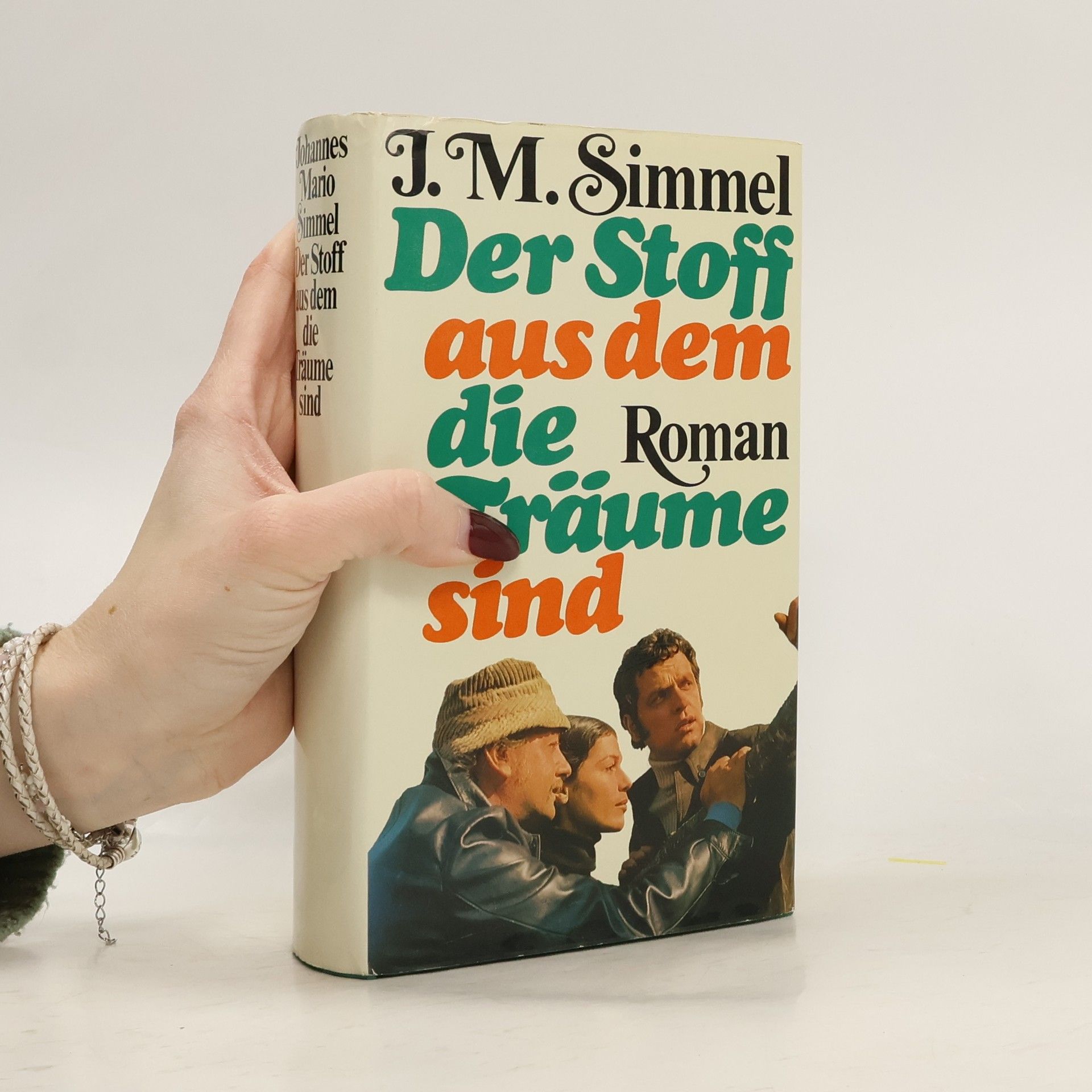 Johannes Mario Simmel Der Stoff, aus dem die Träume sind