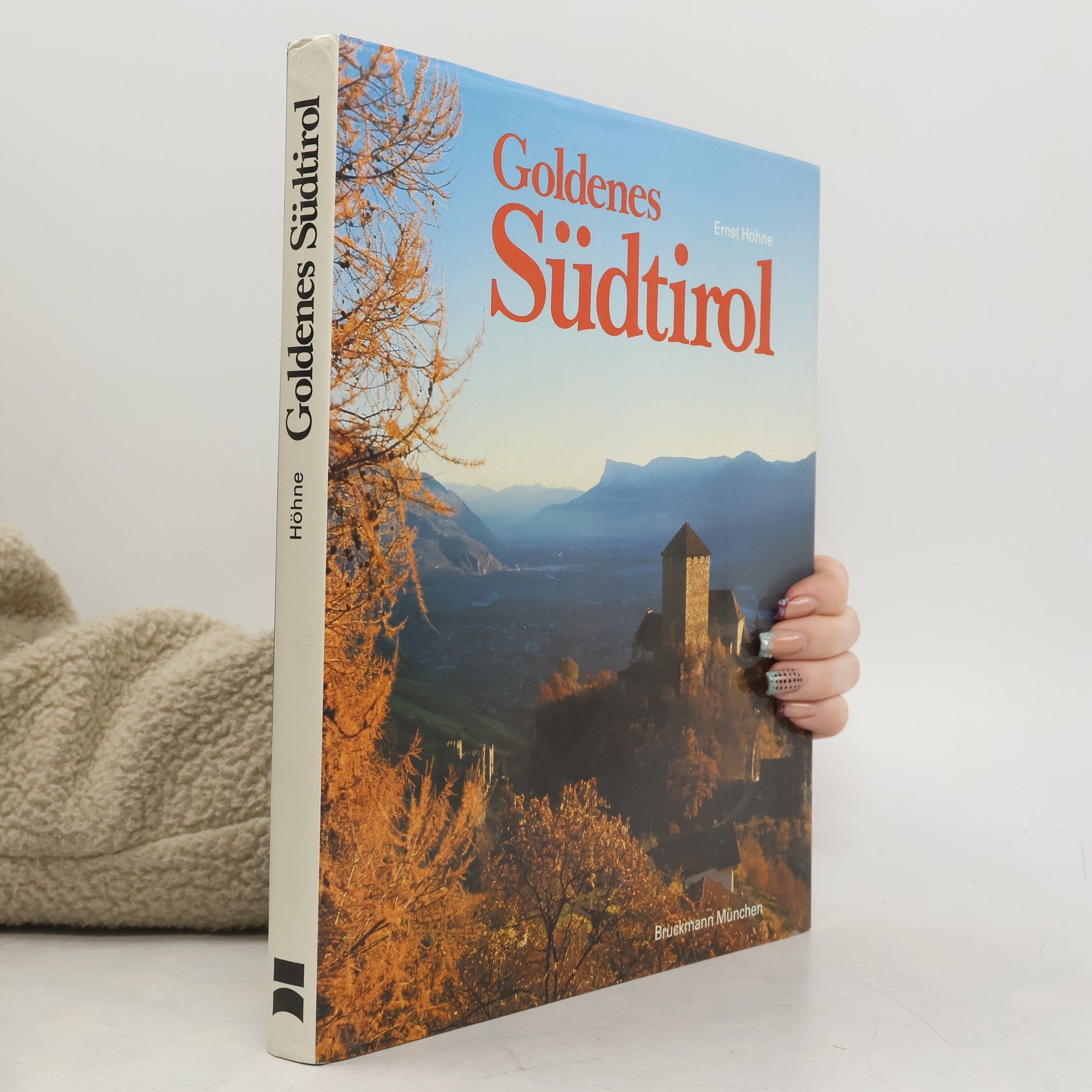 Ernst Höhne Goldenes Südtirol