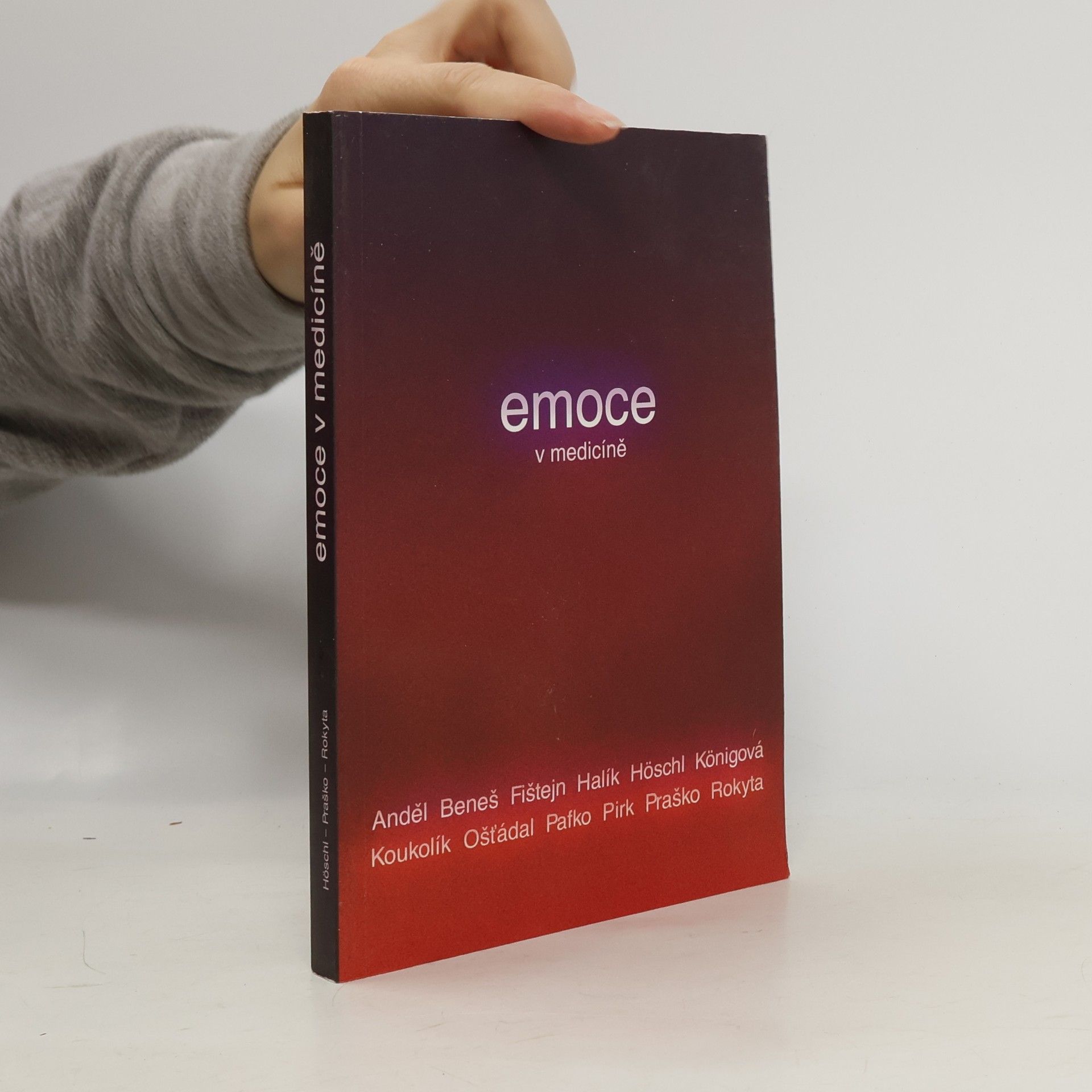 Cyril Höschl Emoce v medicíně
