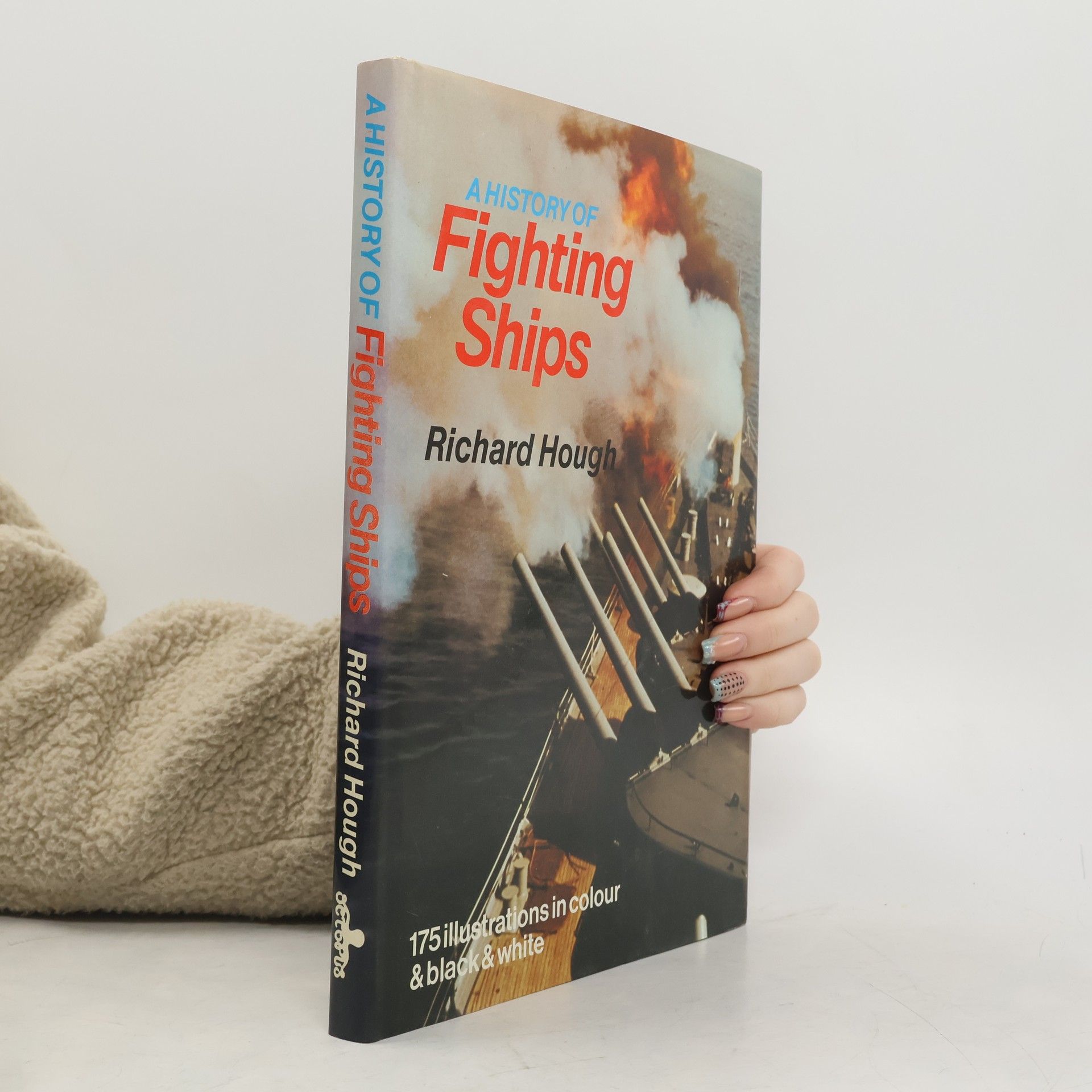 Richard Hough A History of Fighting Ships