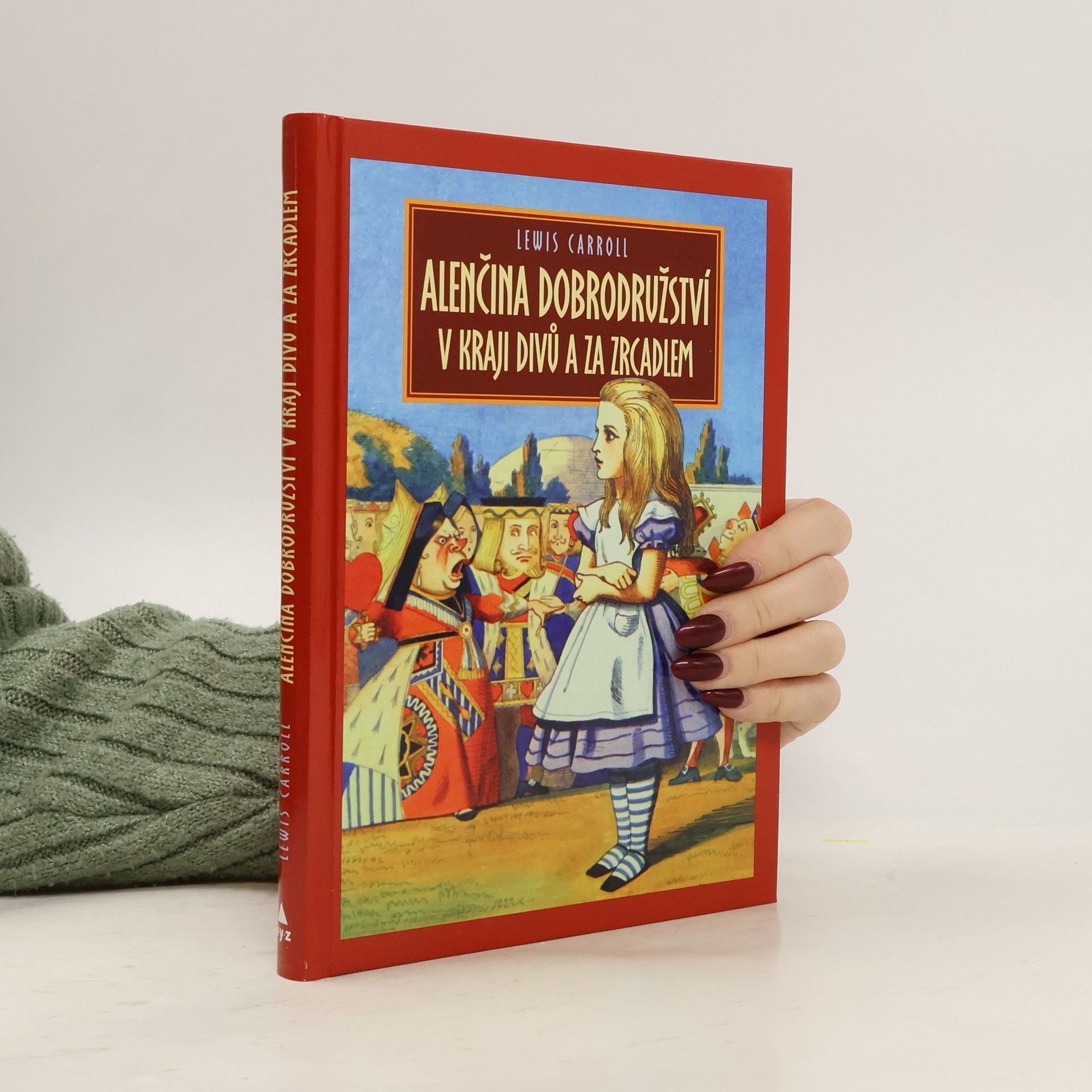 Lewis Carroll Alenčina dobrodružství v kraji divů za zrcadlem