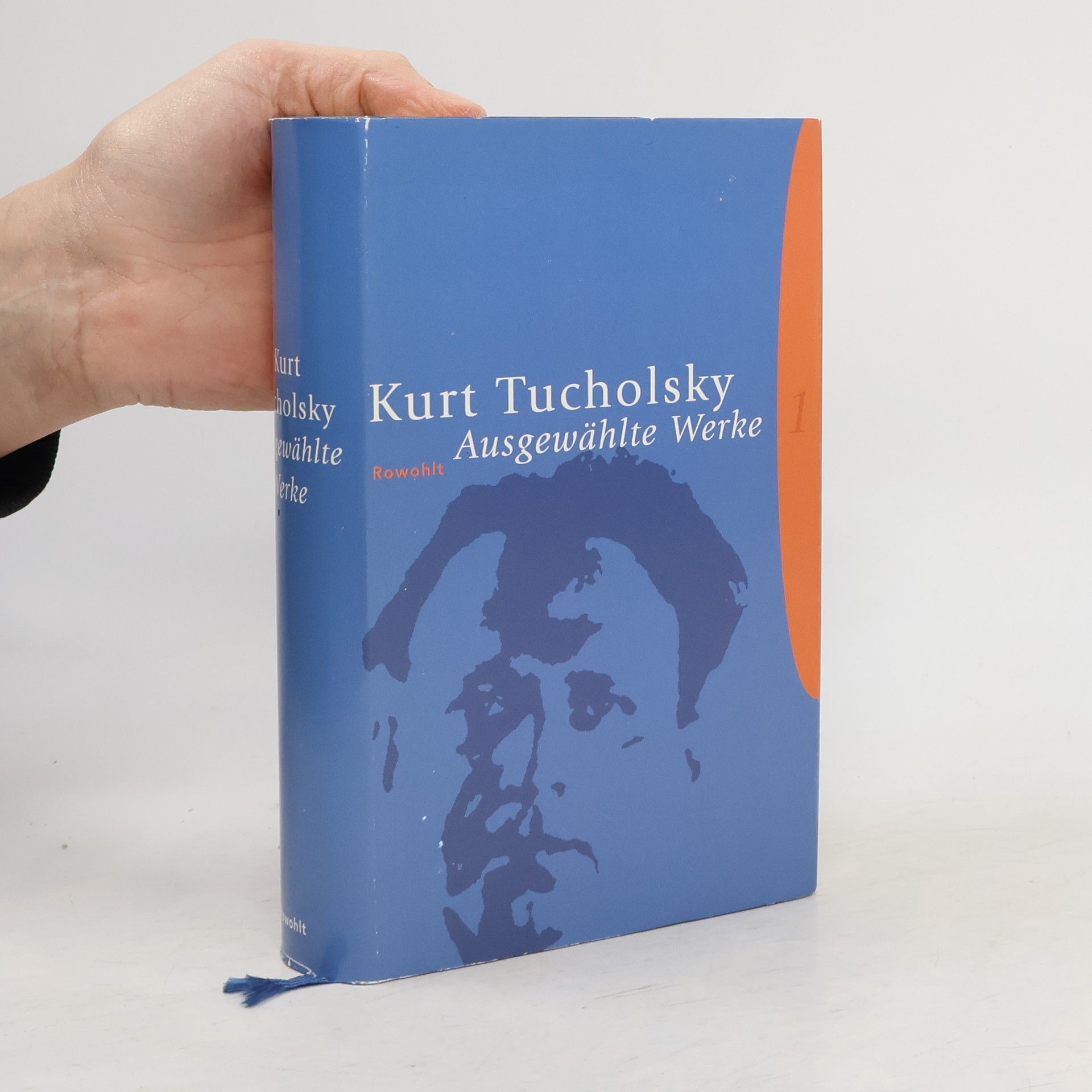 Kurt Tucholsky Ausgewählte Werke. Bd.1