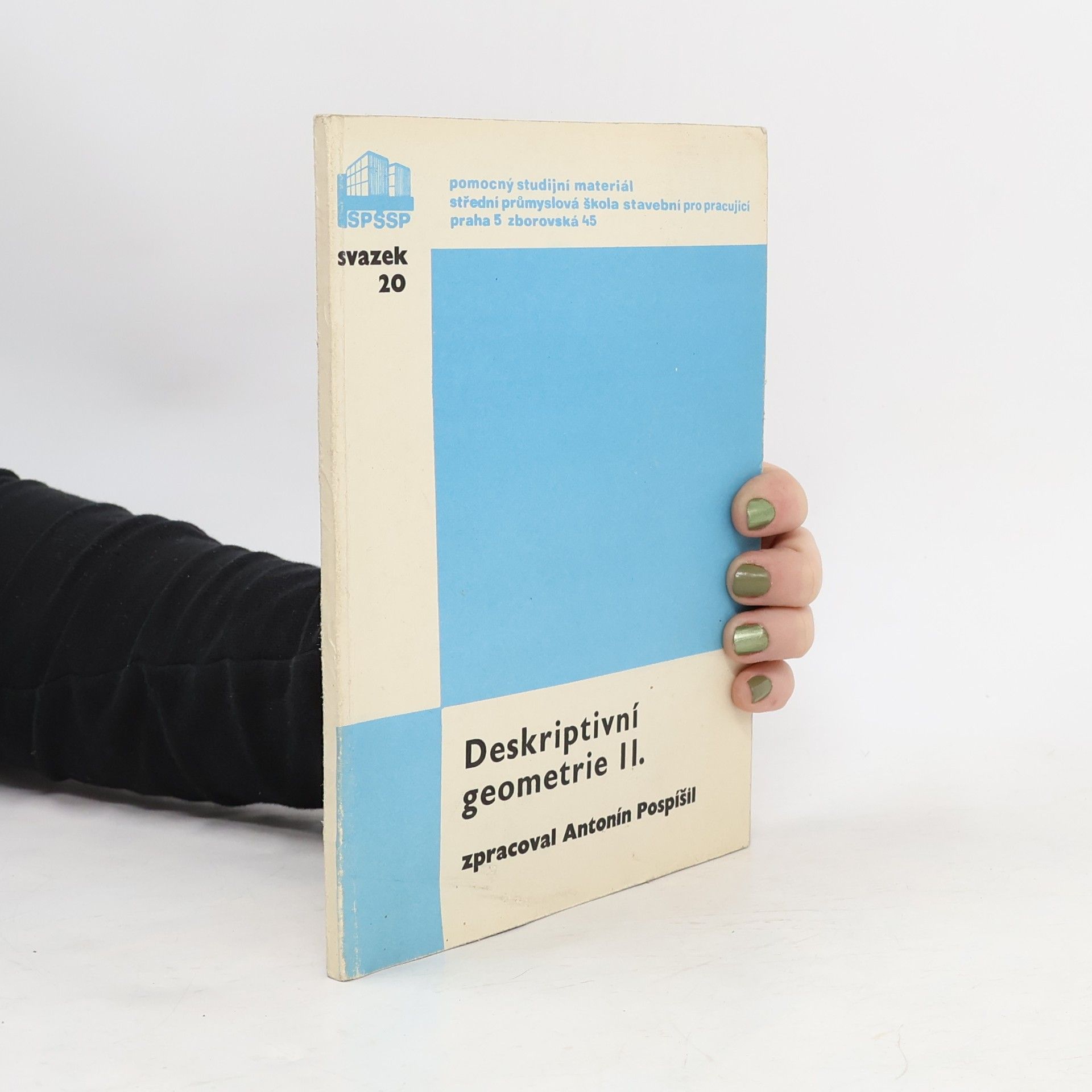 Antonín Pospíšil Deskriptivní geometrie II.