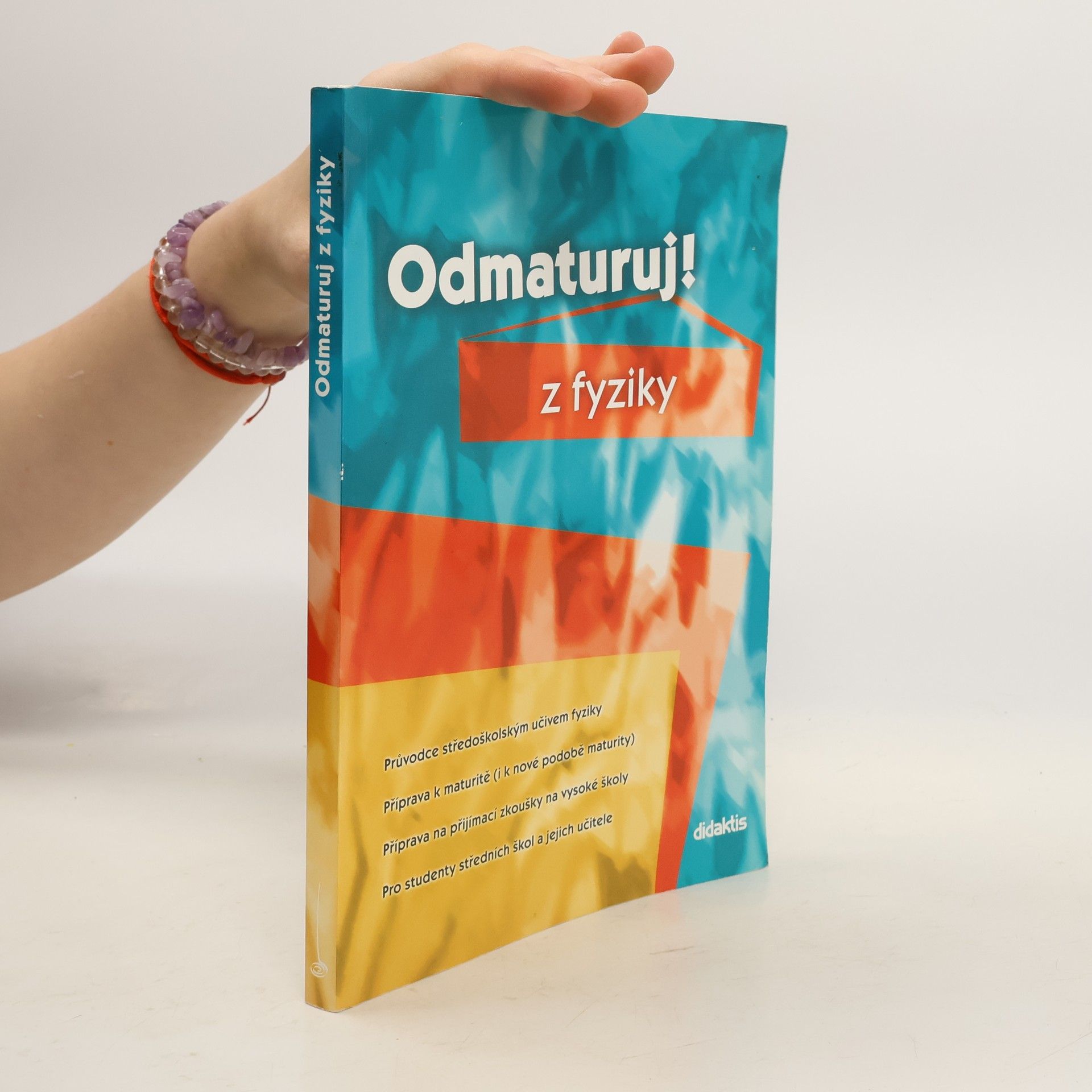 Autorenkollektiv Odmaturuj! z fyziky