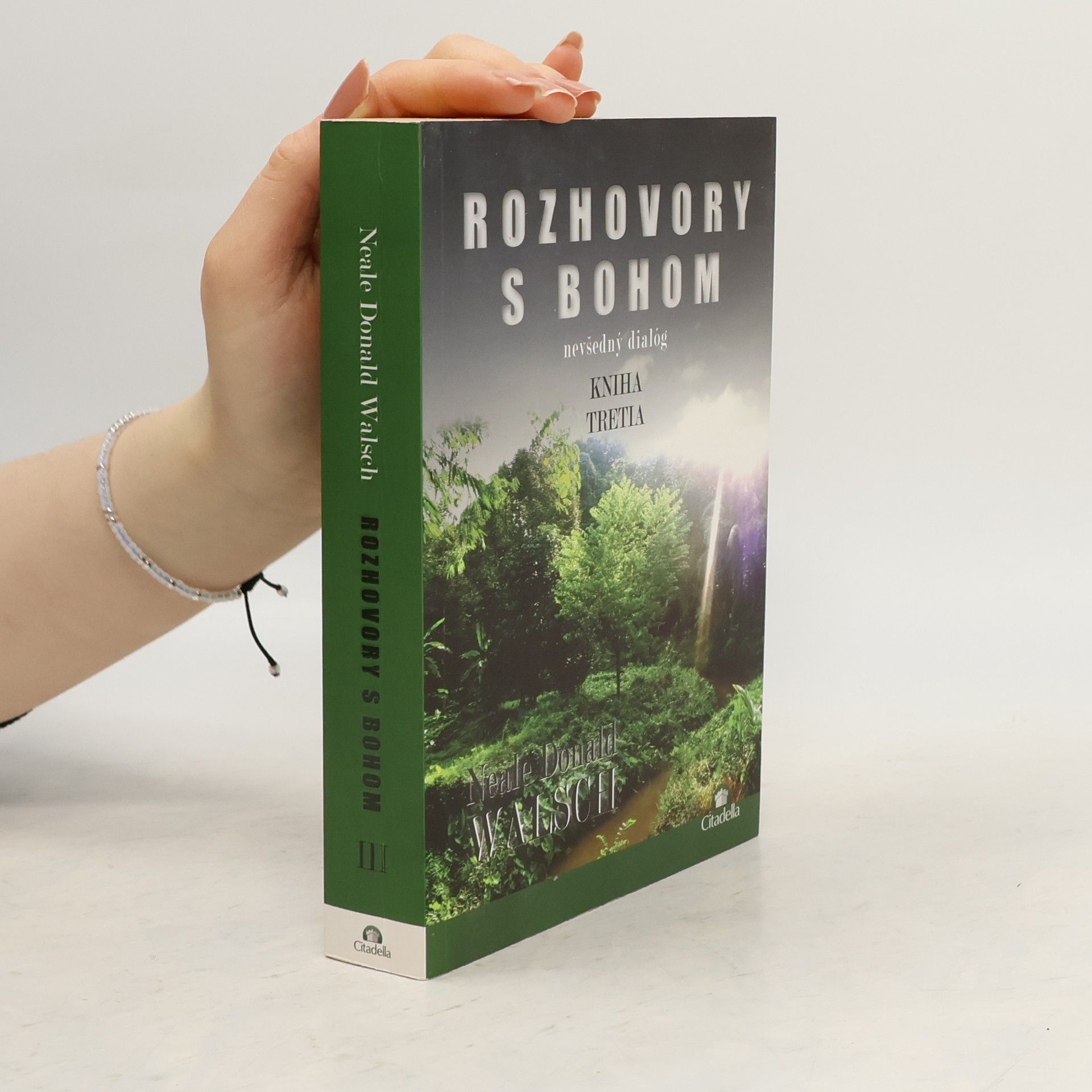 Neale Donald Walsch Rozhovory s bohom: nevšedný dialóg (kniha tretia)