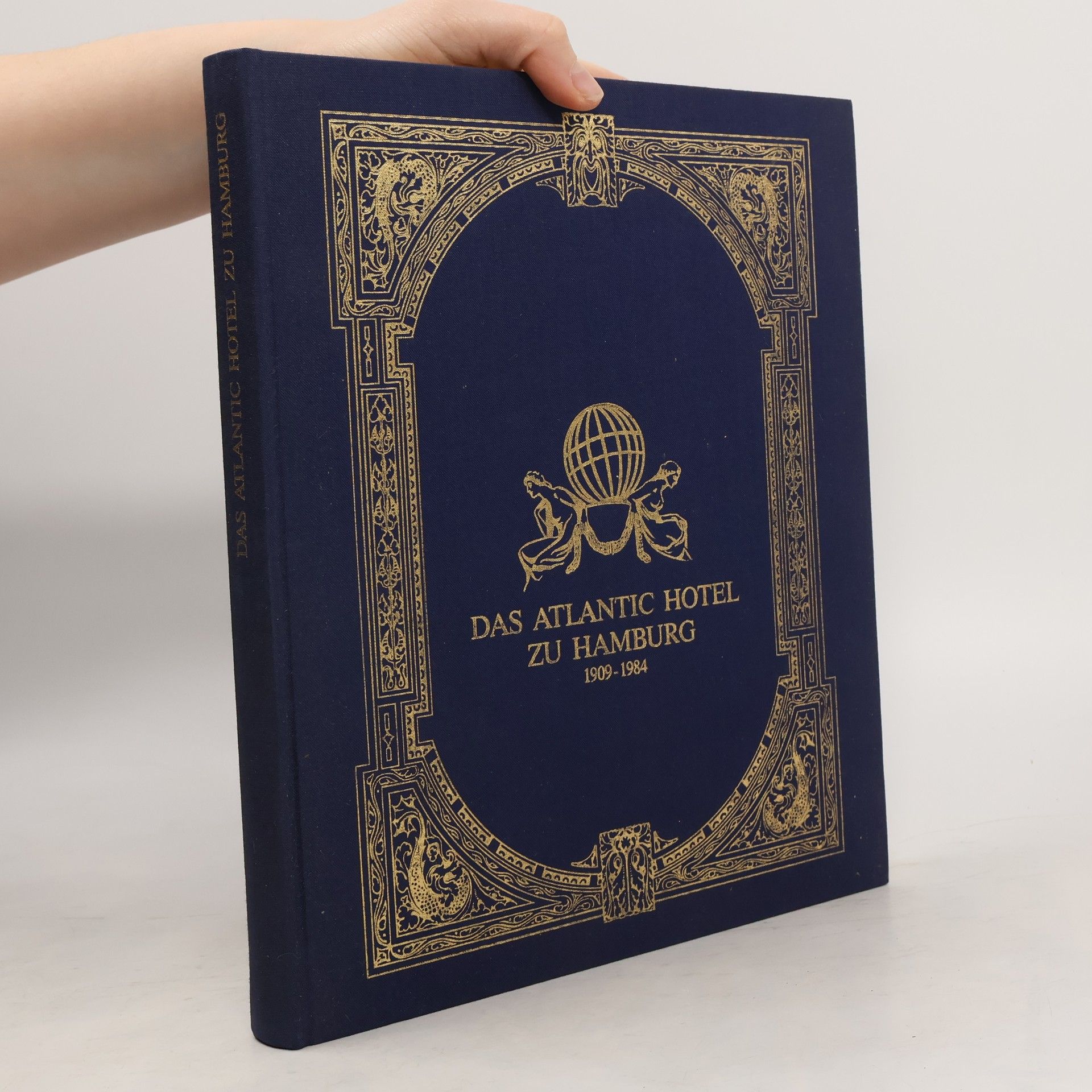Autorenkollektiv Das Atlantic-Hotel zu Hamburg 1909-1984