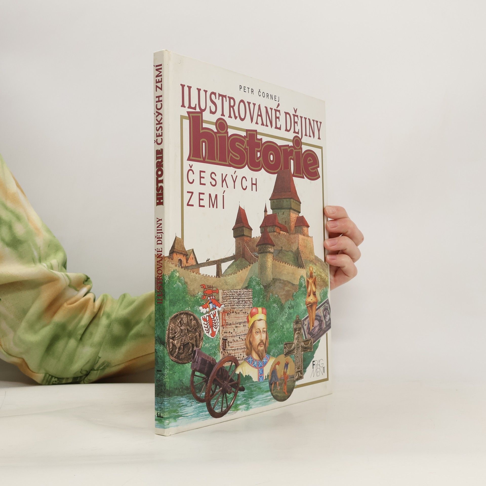 Petr Čornej Ilustrované dějiny historie českých zemí