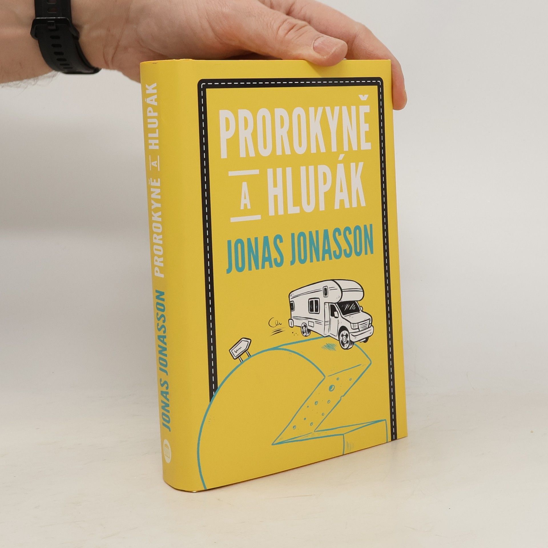 Jonas Jonasson Prorokyně a hlupák
