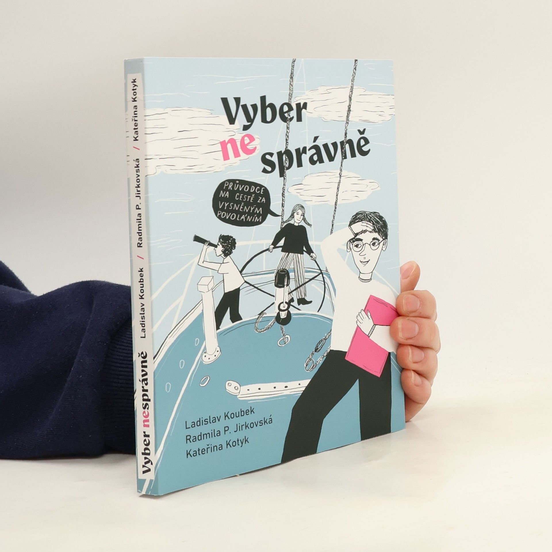 Vyber (ne)správně - Průvodce na cestě za vysněným povoláním