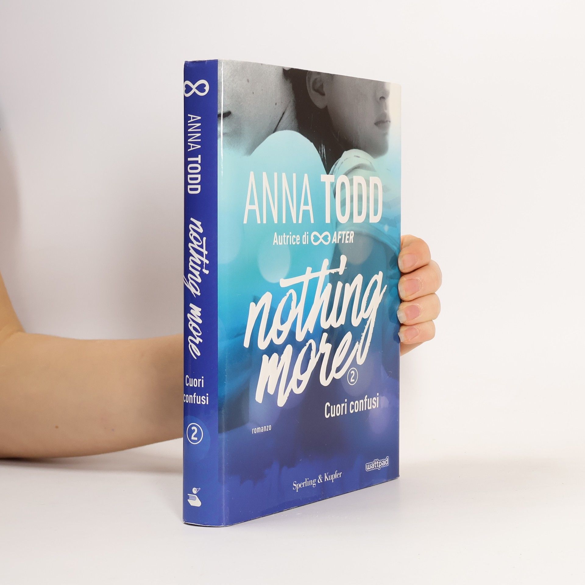 Anna Todd After - 2: Cuori confusi. Nothing more