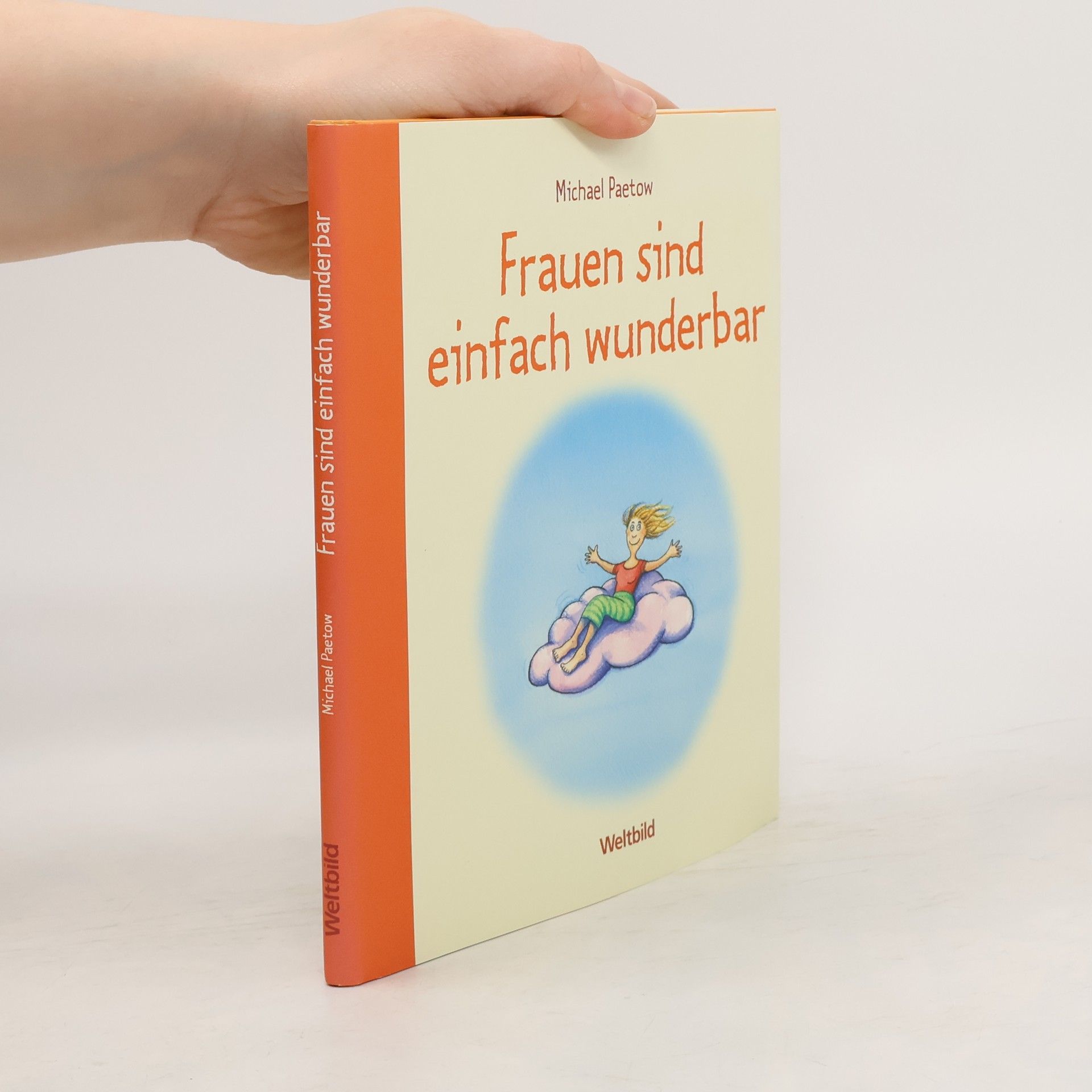 Michael Paetow Frauen sind einfach wunderbar