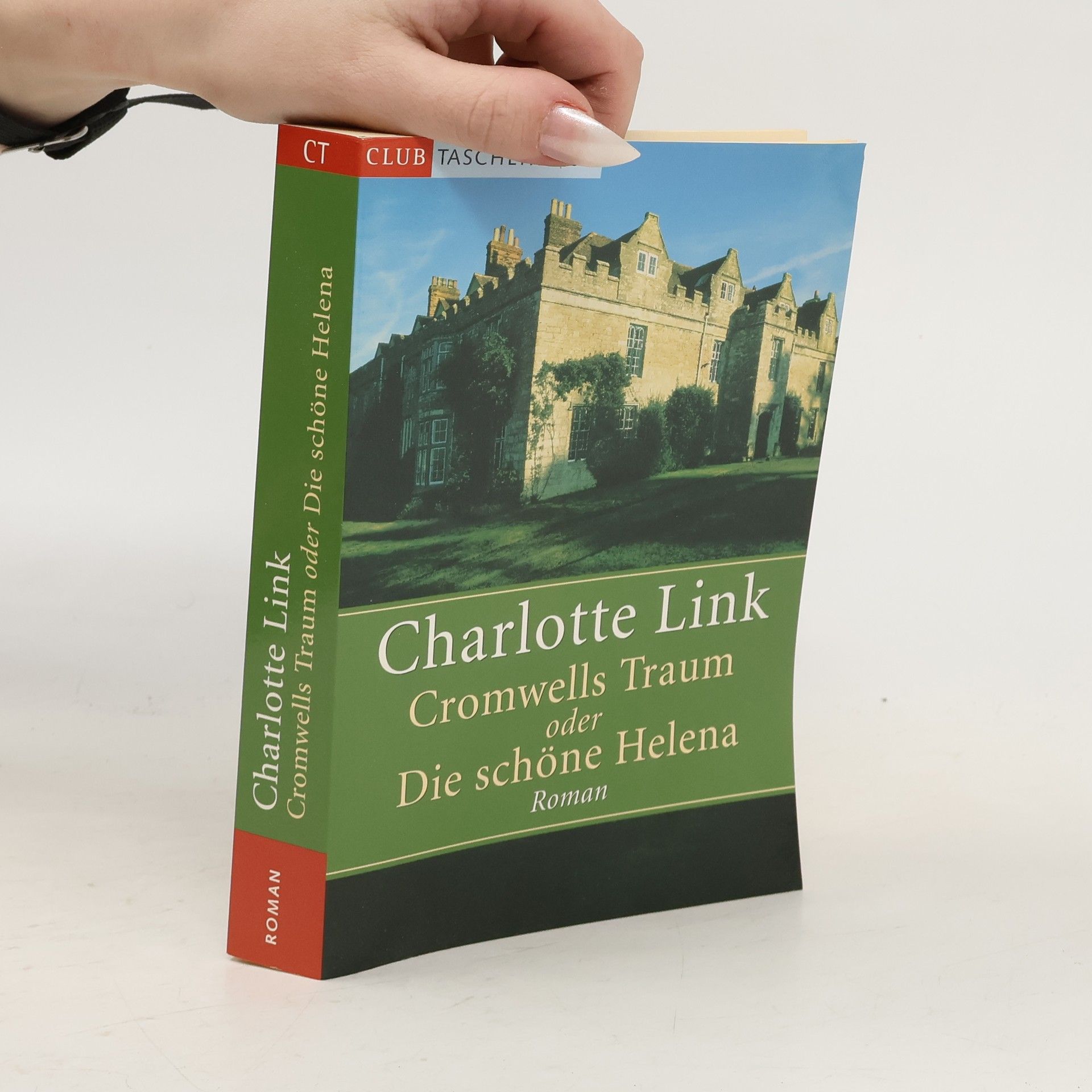 Charlotte Link Cromwells Traum oder Die Schöne Helena