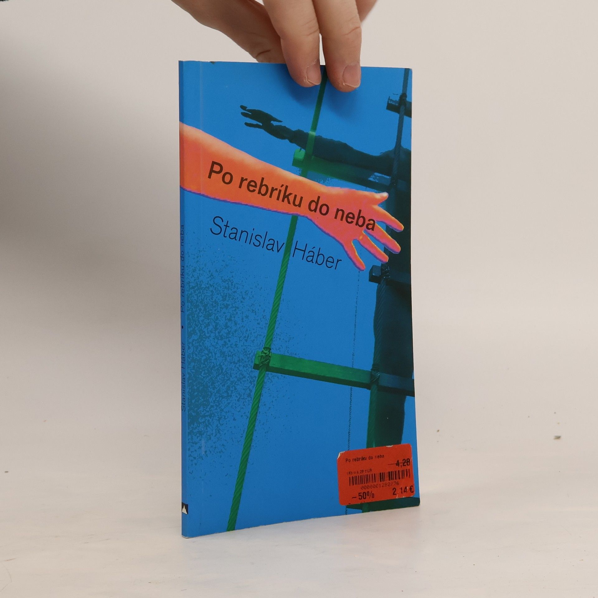 Stanislav Háber Po rebríku do neba