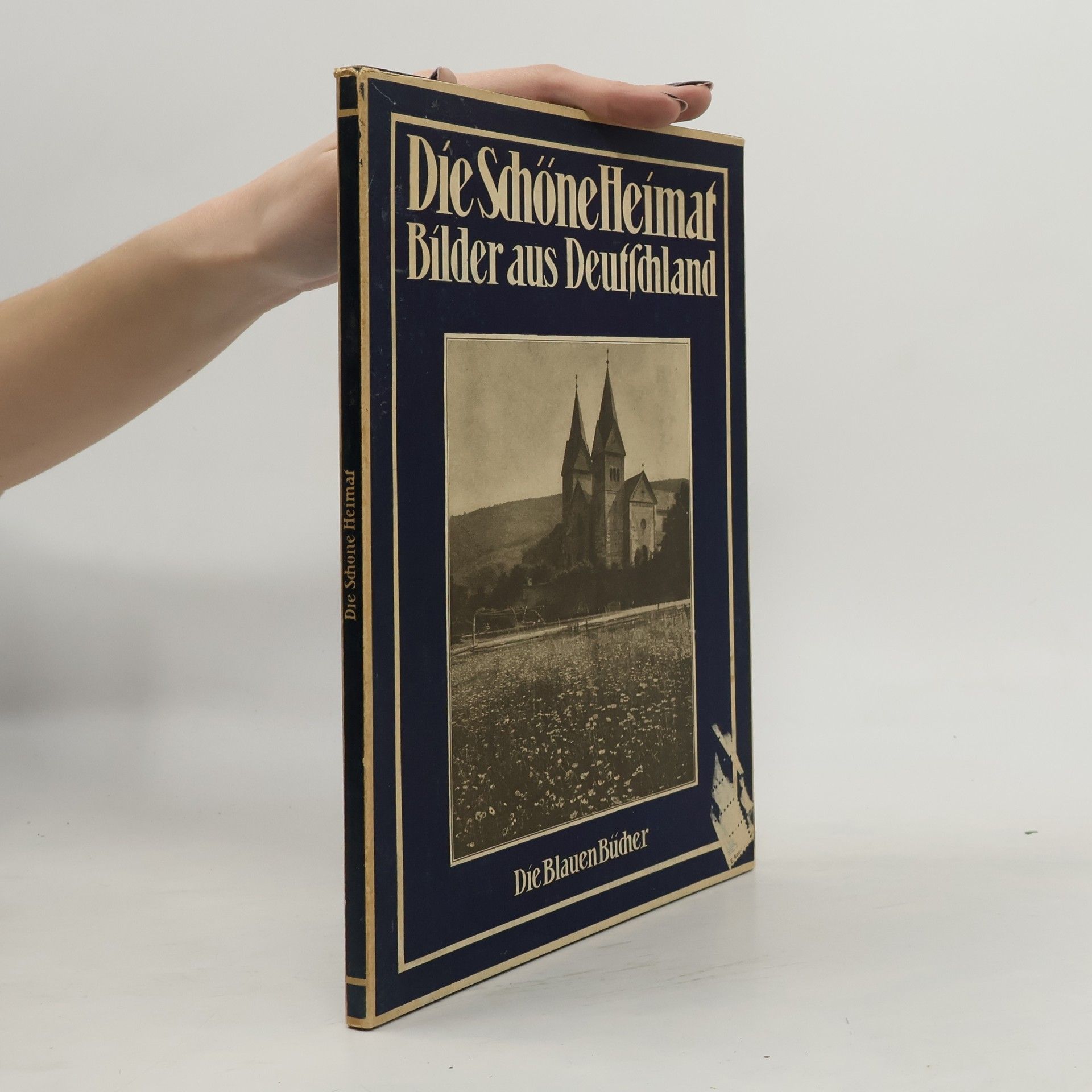 Kolektiv autorů Die Schöne Heimat. Bilder aus Deutschland