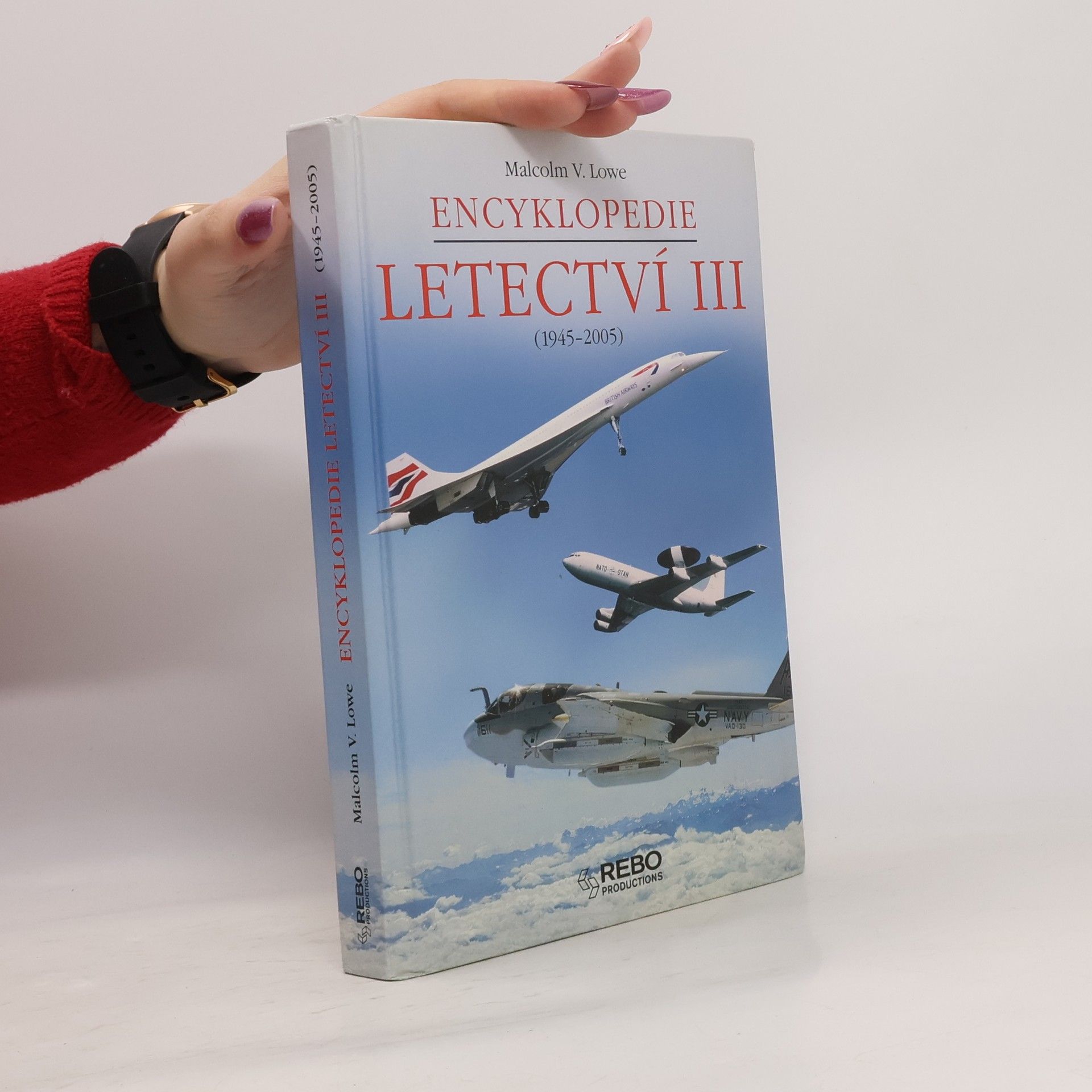 Malcolm V. Lowe Encyklopedie letectví III (1945-2005)