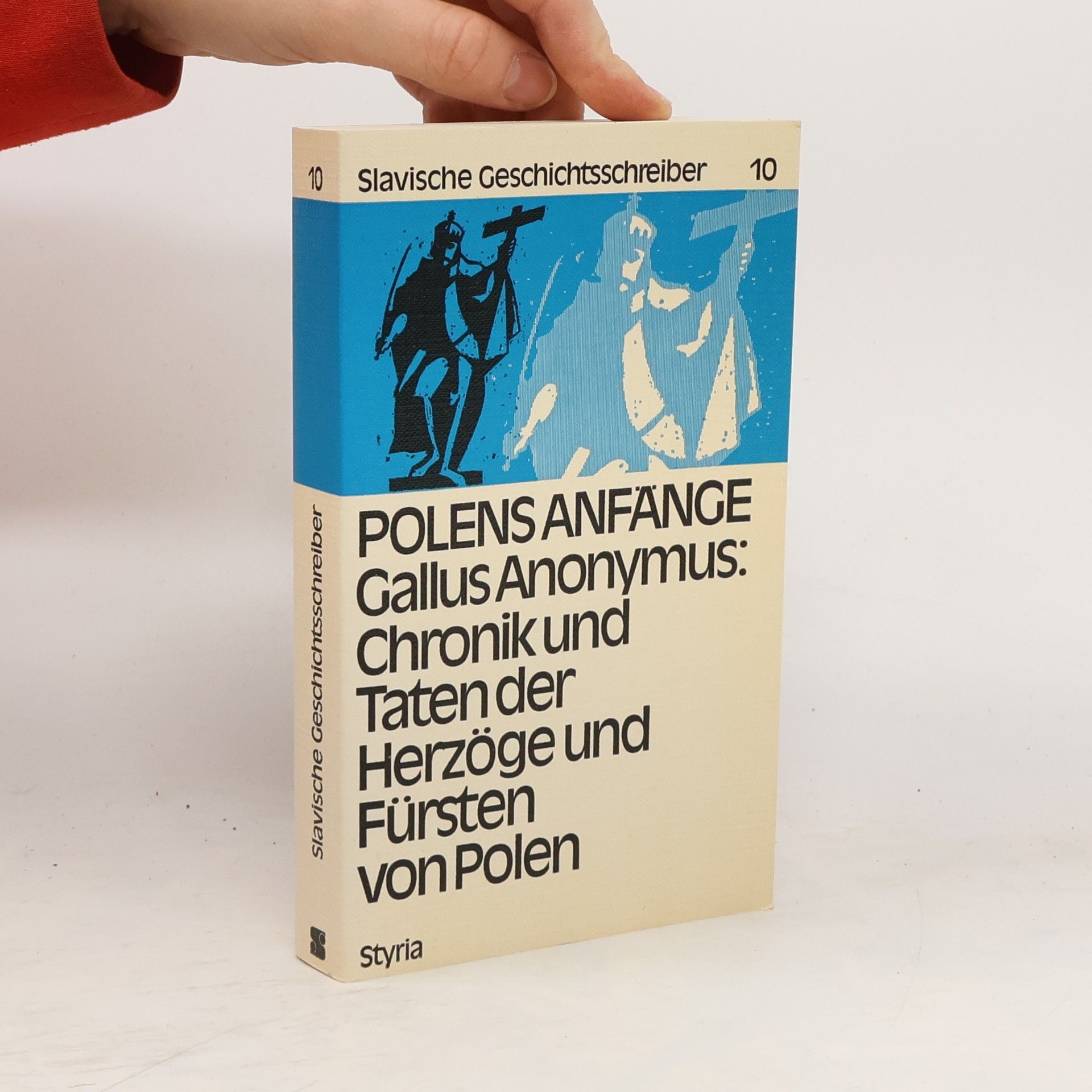 Gallus Polens Anfänge