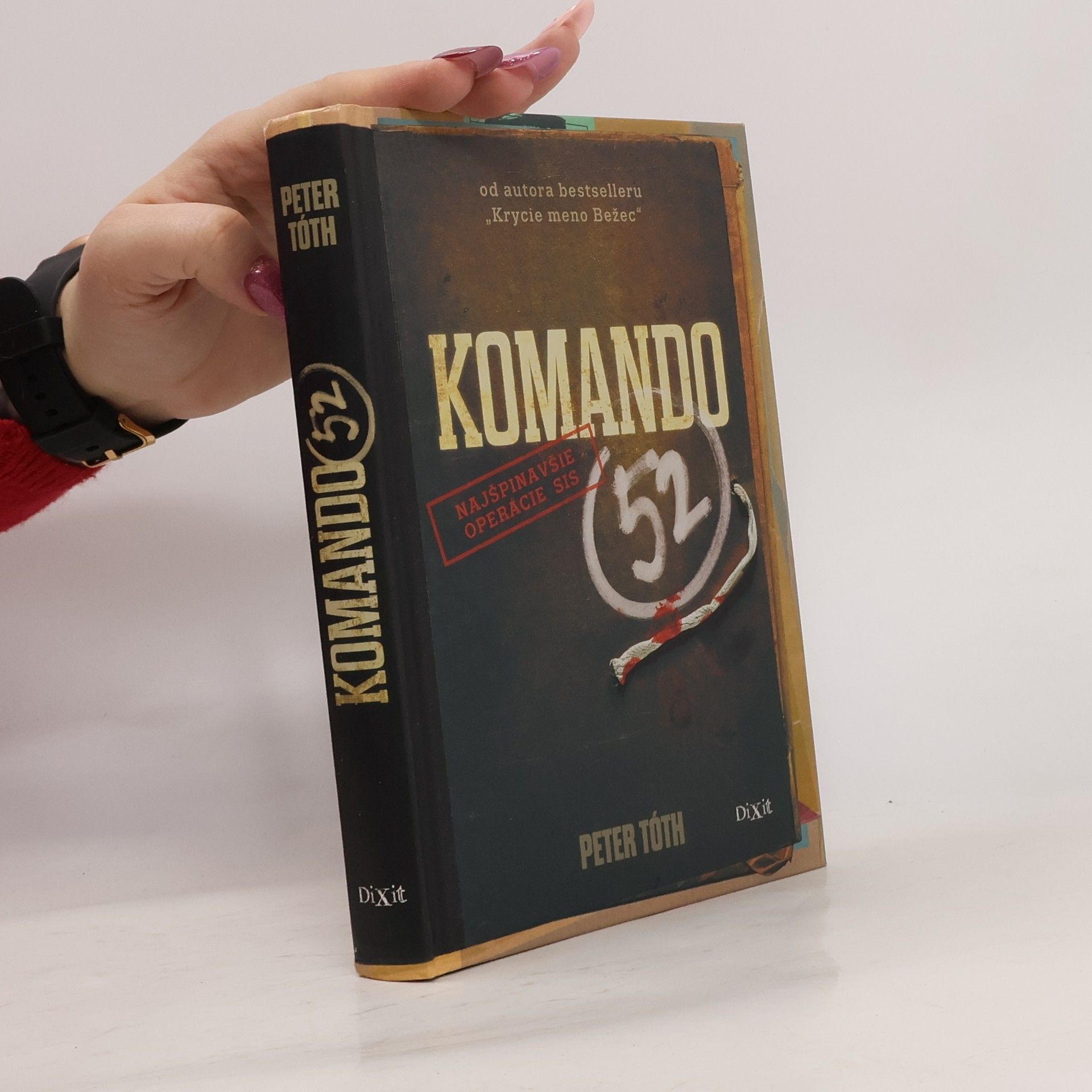 Peter Tóth Komando 52 : najšpinavšie operácie SIS