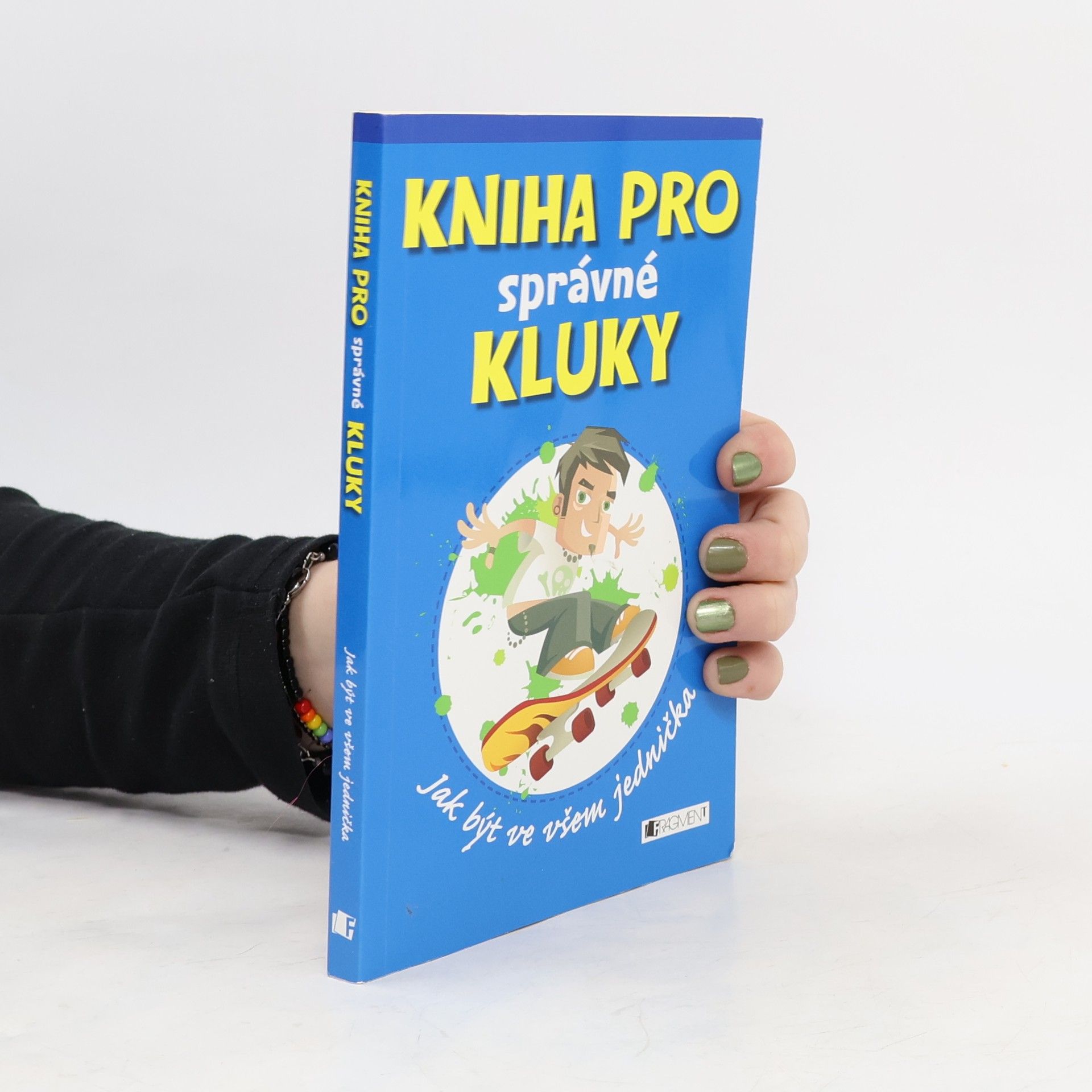 Kniha pro správné kluky: Jak být ve všem jednička