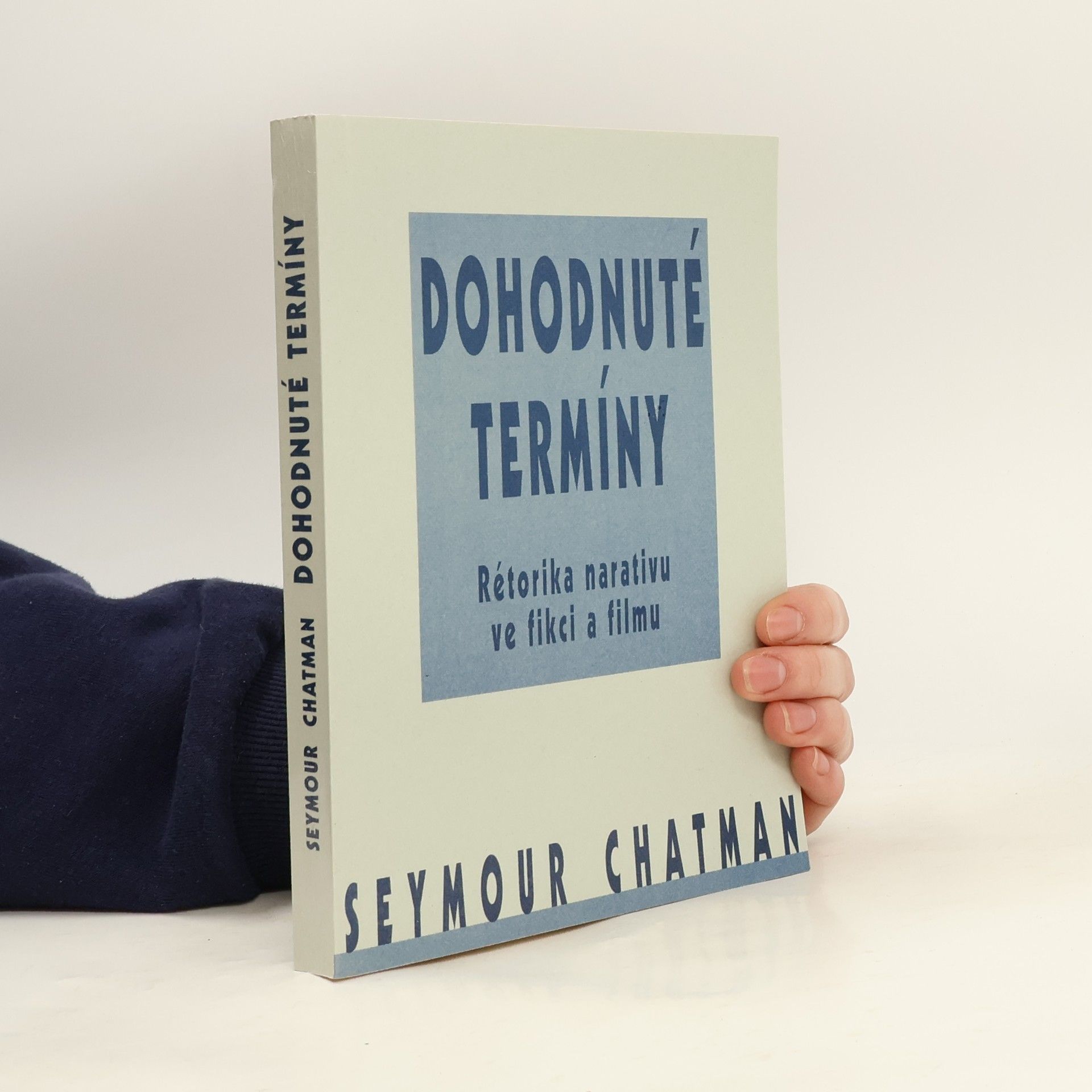 Dohodnuté termíny. Rétorika narativu ve fikci a filmu