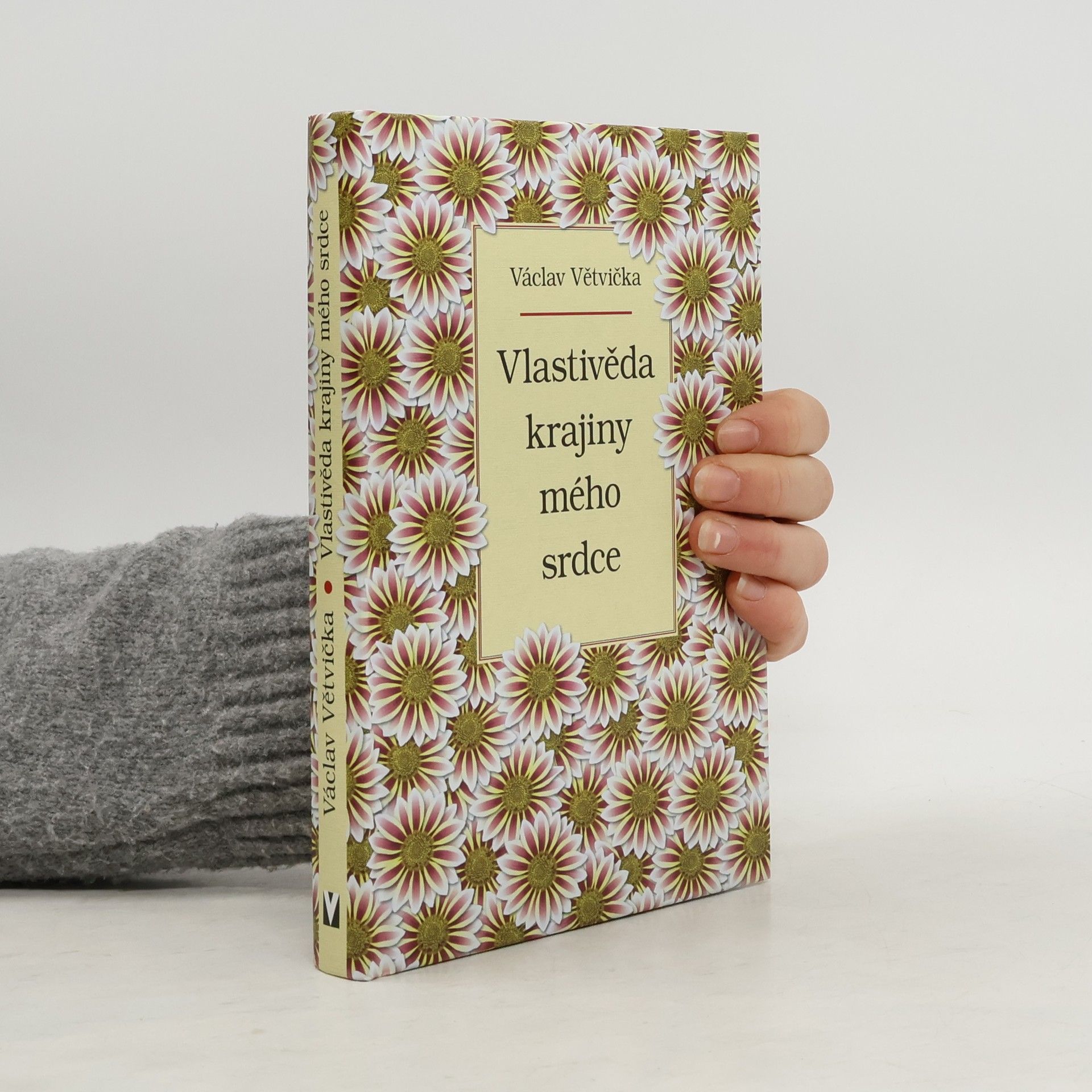 Václav Větvička Vlastivěda krajiny mého srdce