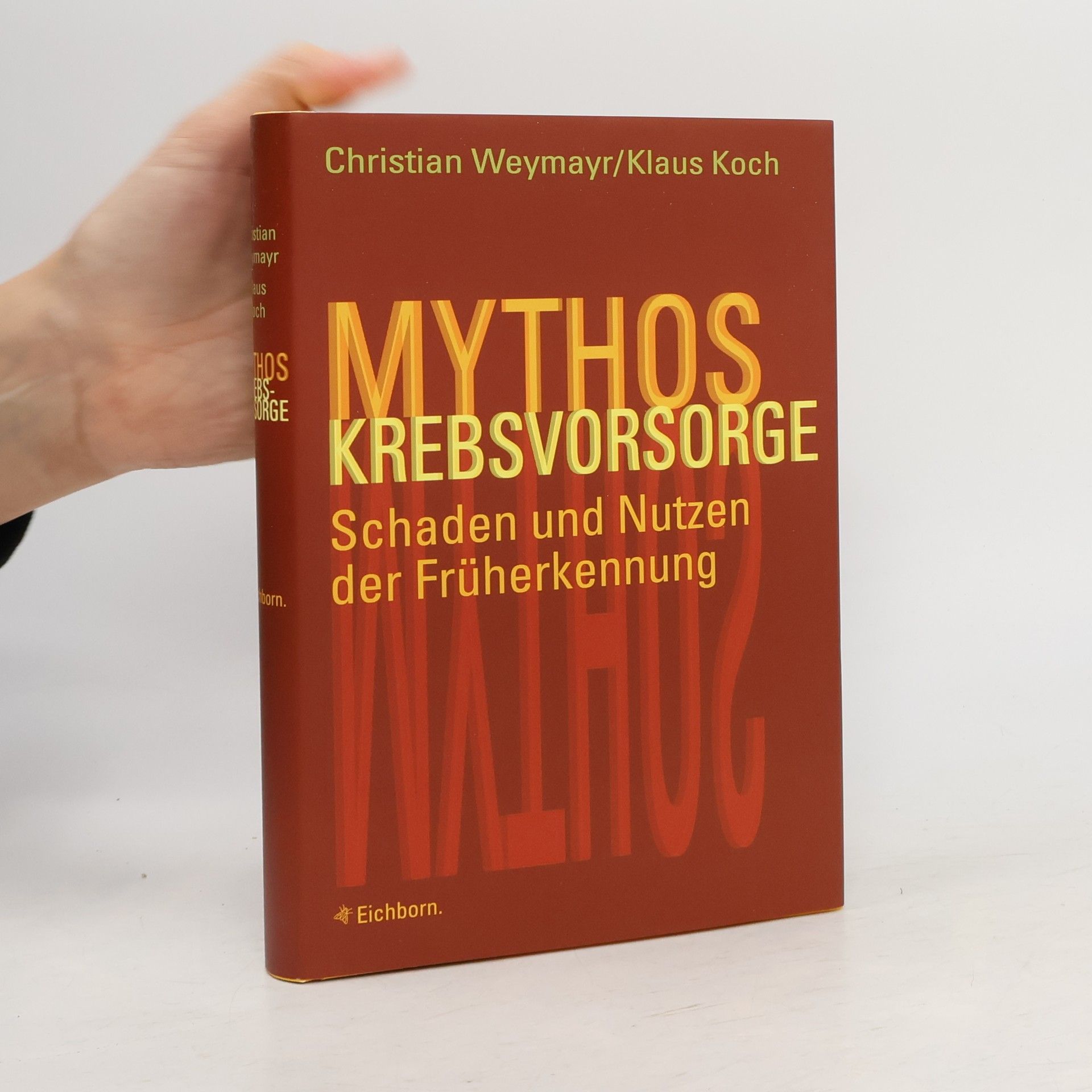 Christian Weymayr Mythos Krebsvorsorge