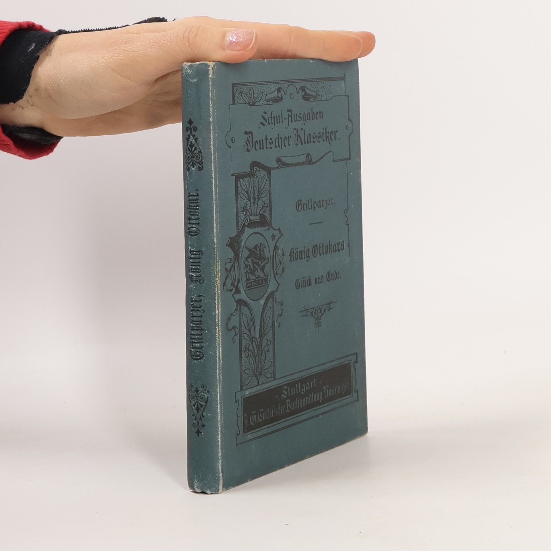 Franz Grillparzer König Ottokars Glück und Ende