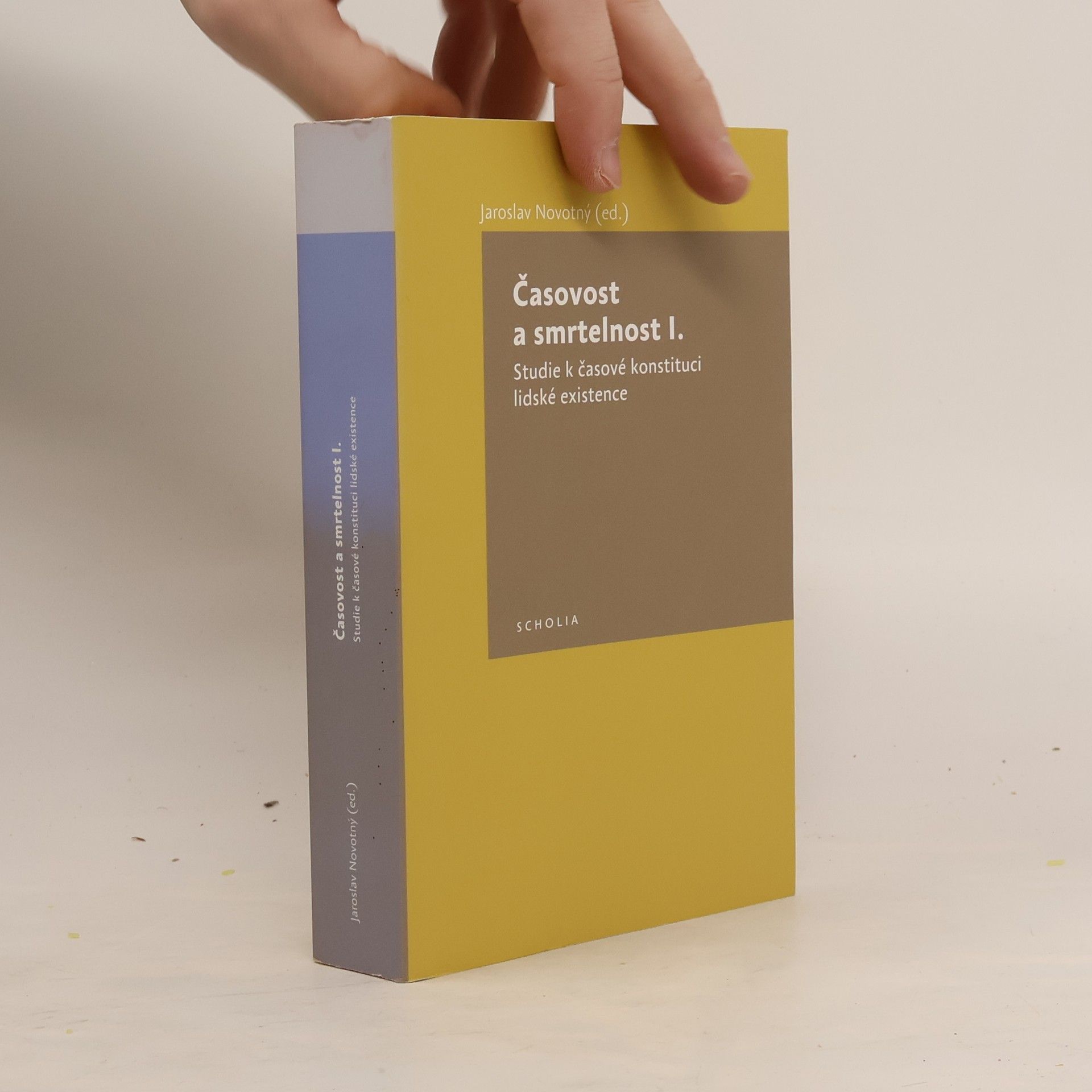 Jaroslav Novotný Časovost a smrtelnost. I. Studie k časové konstituci lidské existence