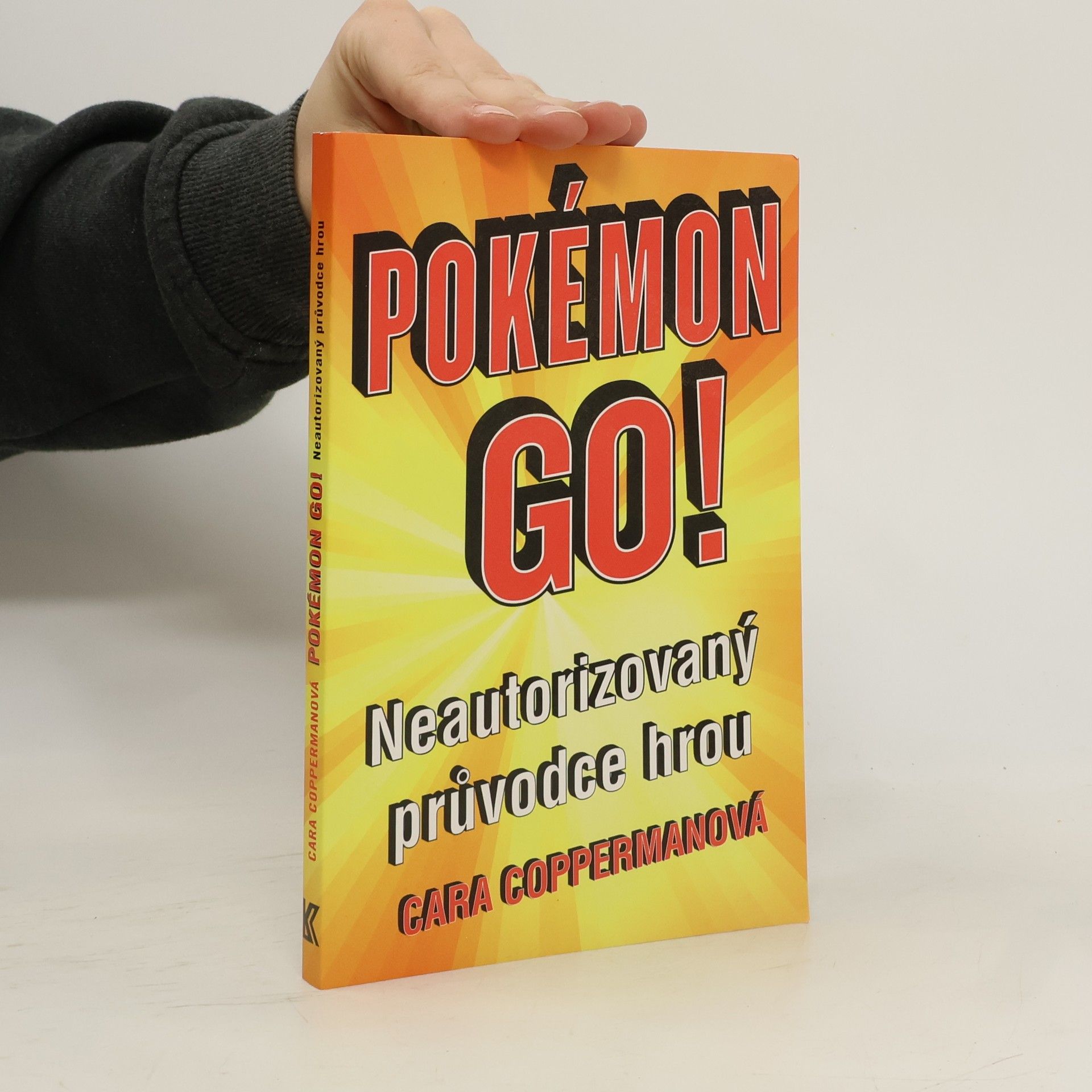 Cara Copperman Pokémon GO! : neautorizovaný průvodce hrou