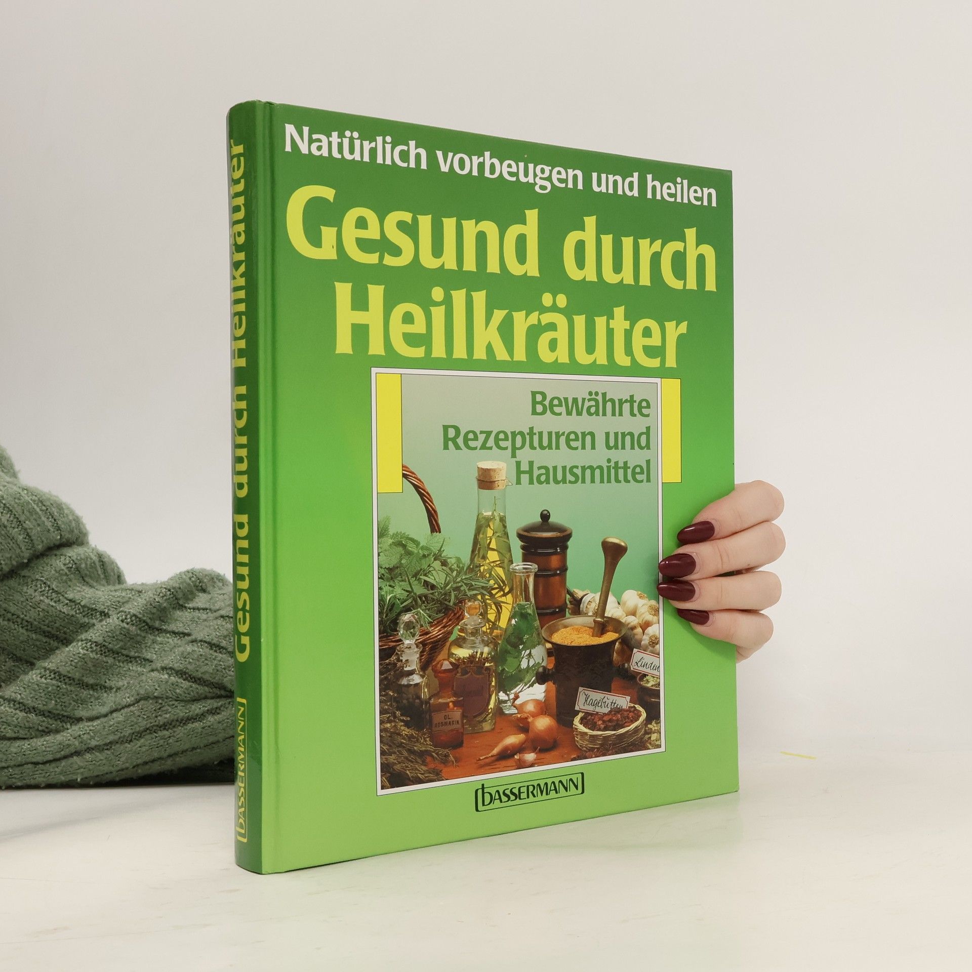Gerhard Leibold Gesund durch Heilkräuter