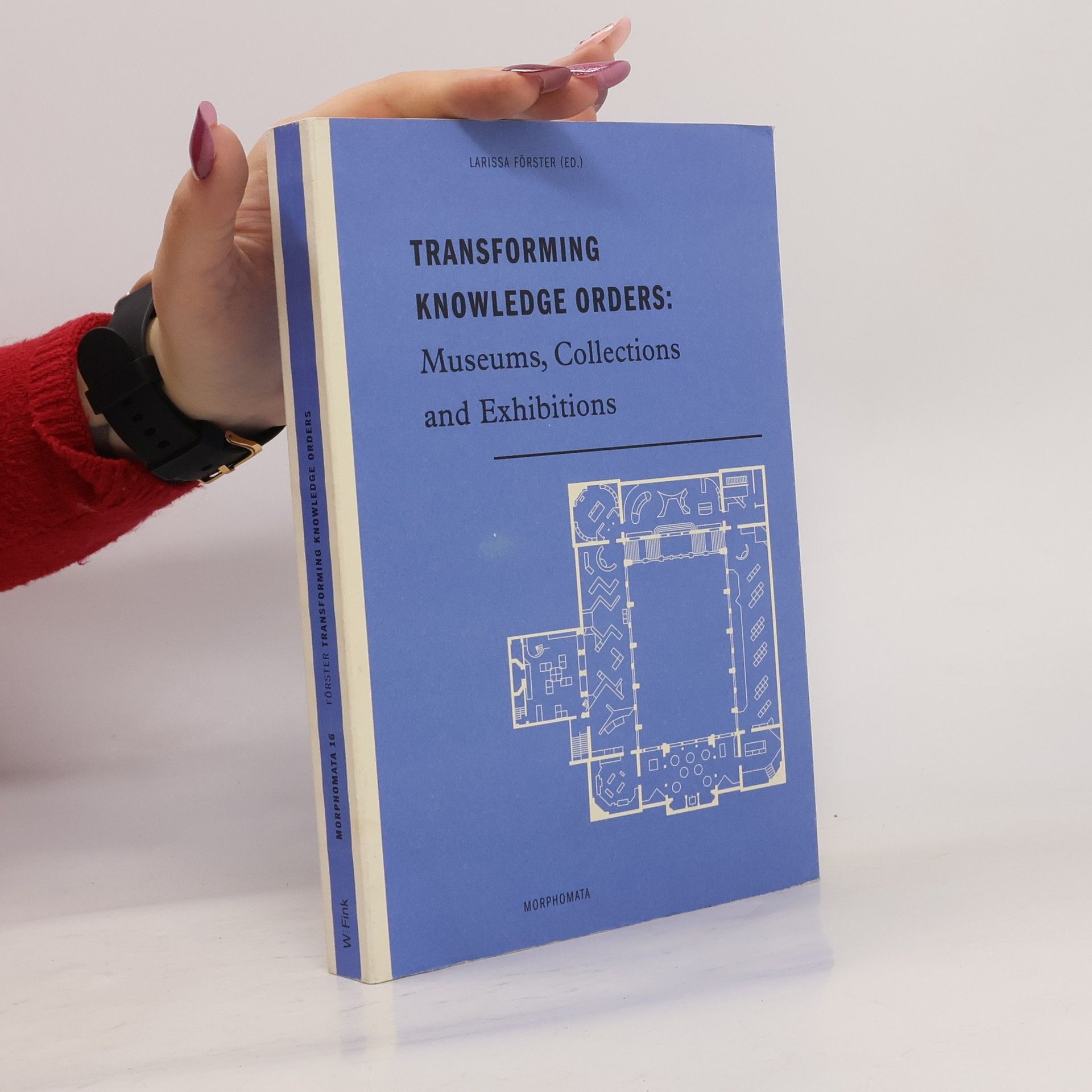 Larissa Förster Morphomata - 16: Transforming Knowledge Orders