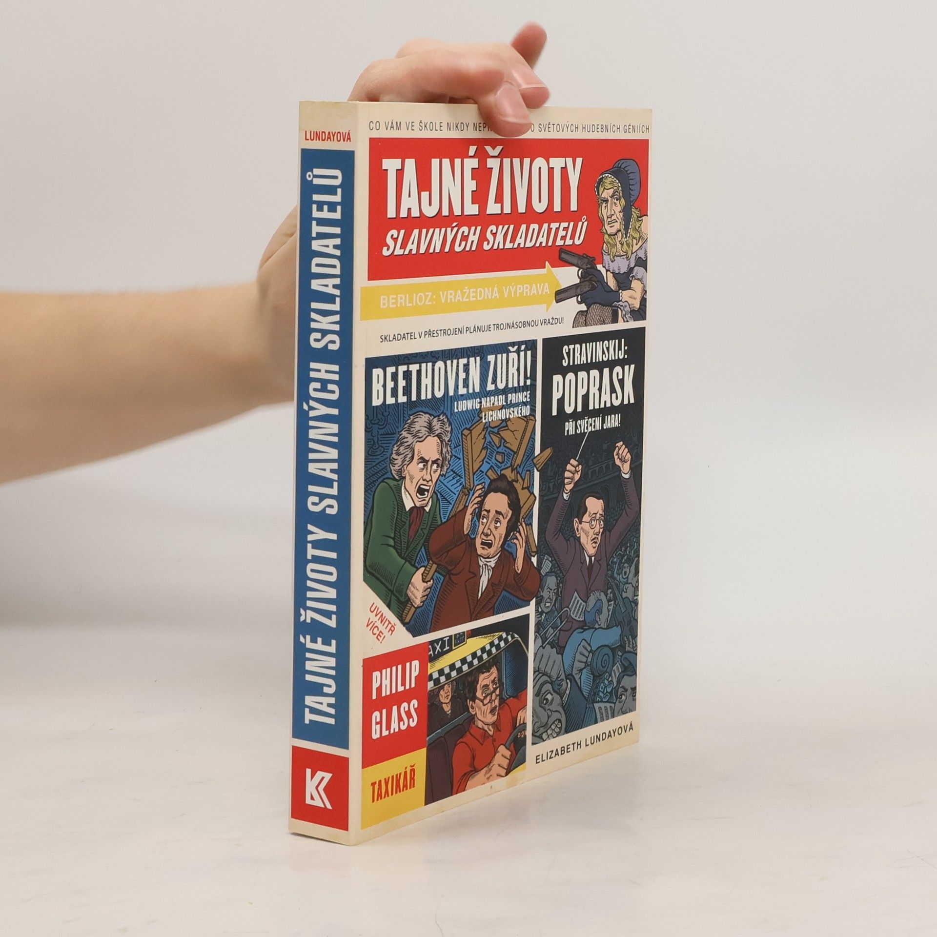 Tajné životy slavných skladatelů : co vám ve škole nikdy neprozradili o světových hudebních géniích