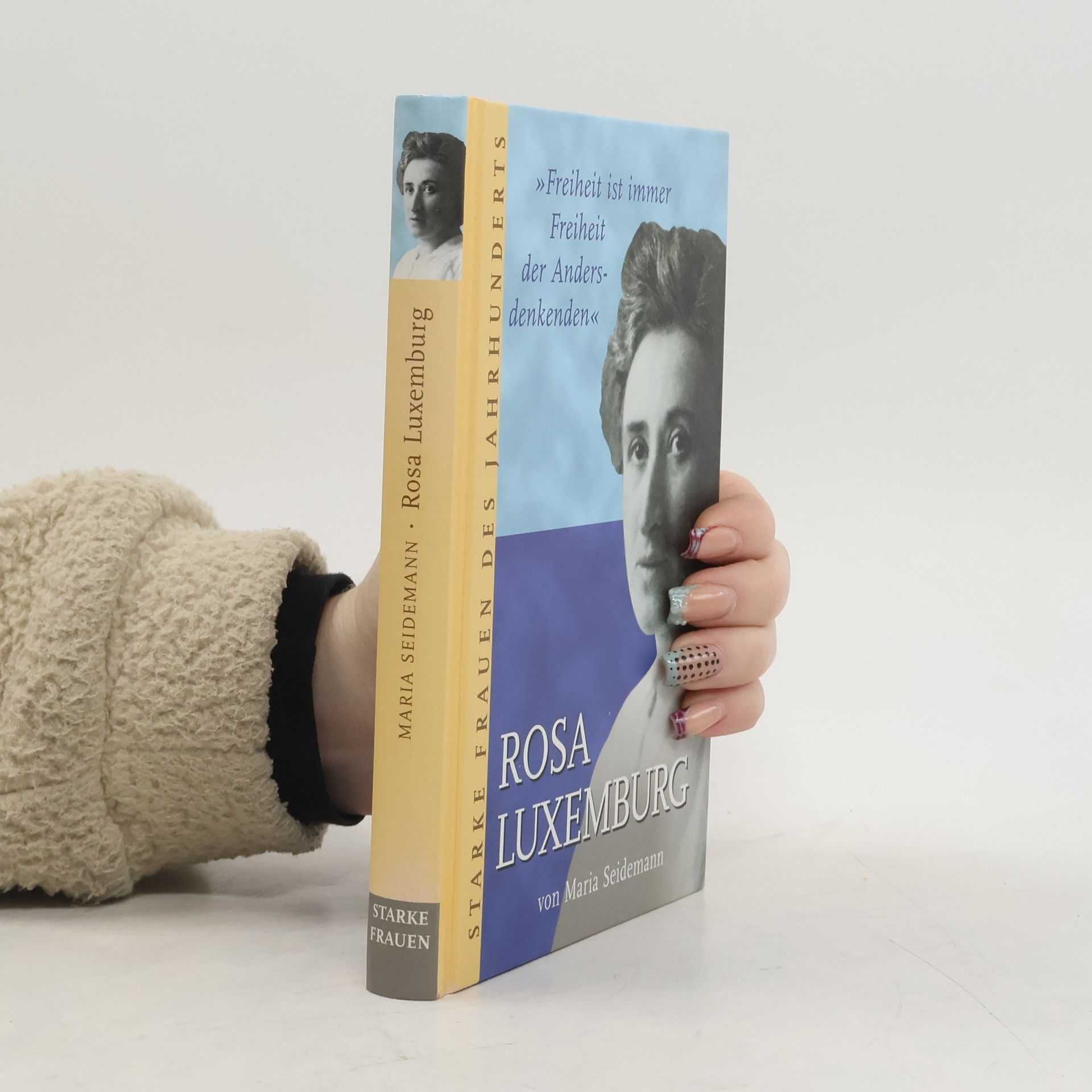 Maria Seidemann Starke Frauen des Jahrhunderts. Rosa Luxemburg