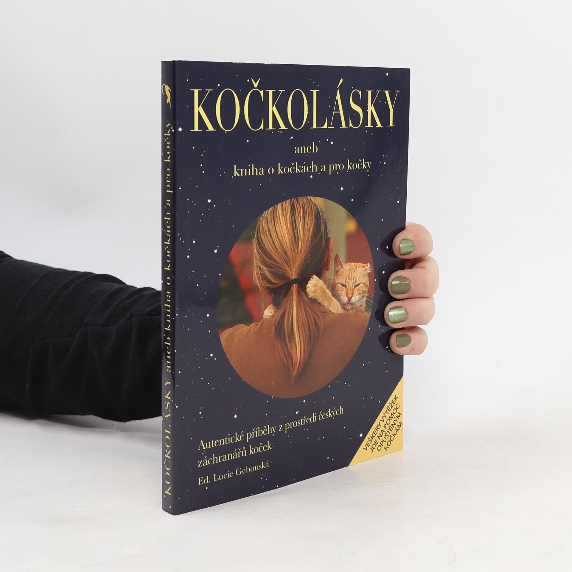 Lucie Gebouská Kočkolásky, aneb, Kniha o kočkách a pro kočky