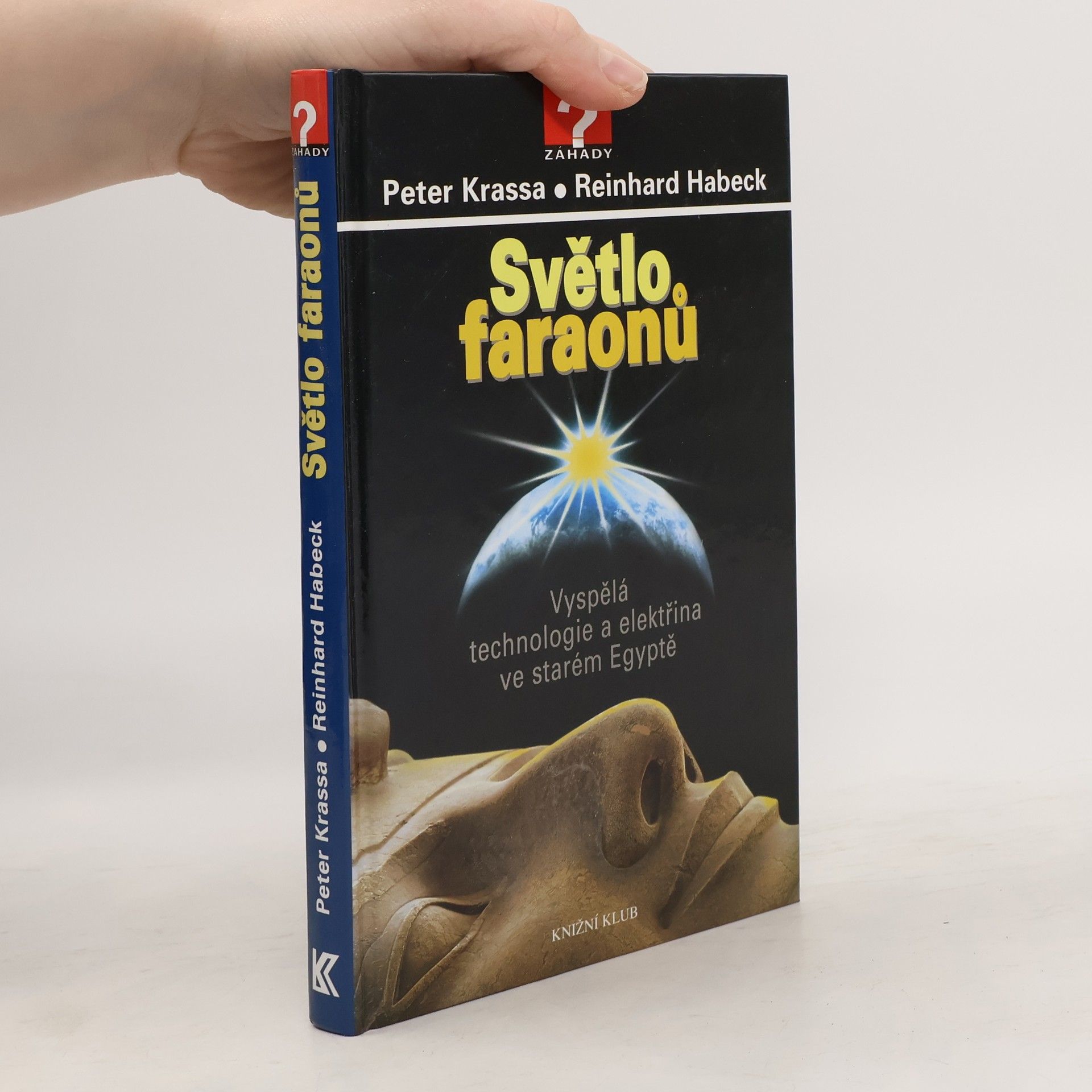 Peter Krassa Světlo faraonů. Vyspělá technologie a elektřina ve starém Egyptě