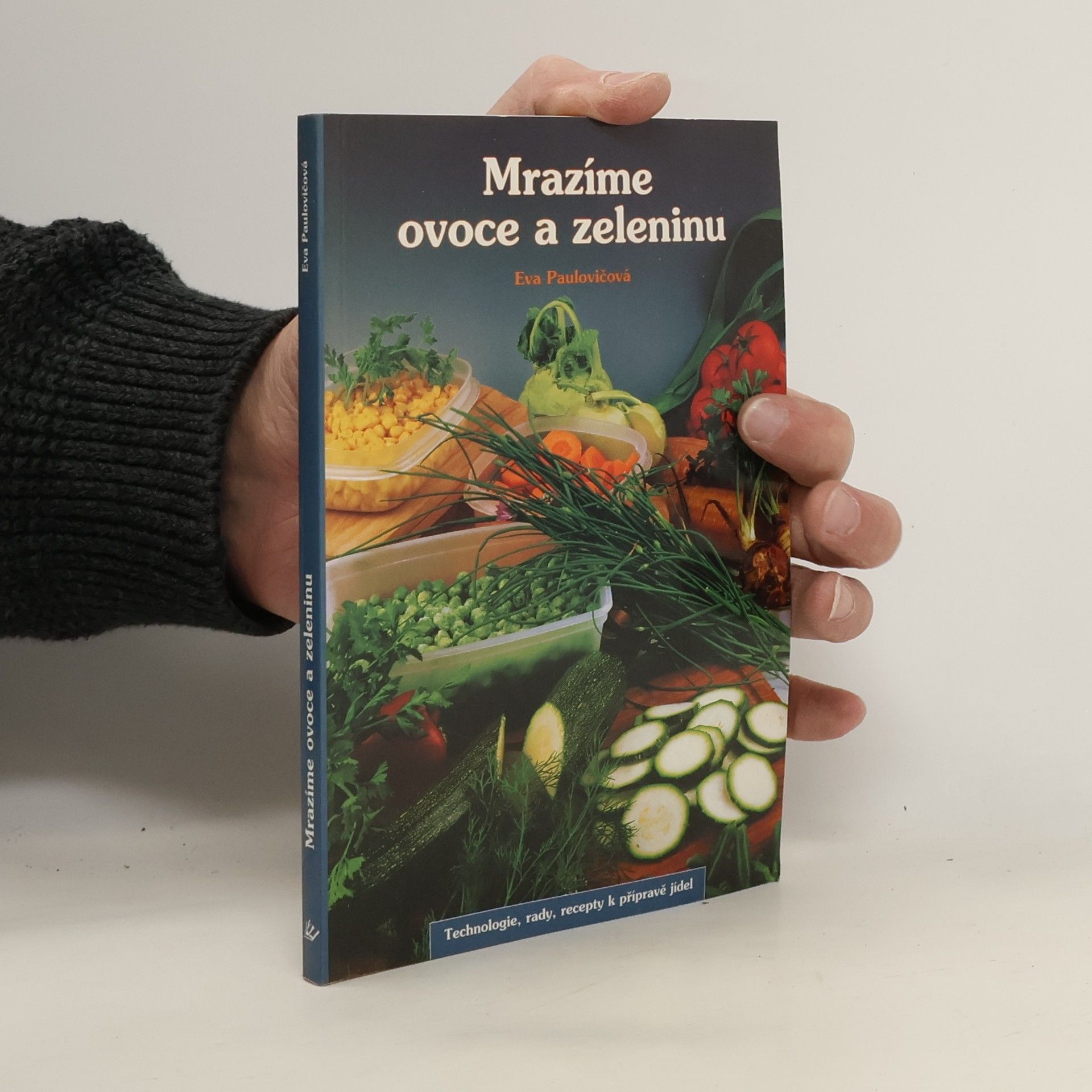 Eva Paulovičová Mrazíme ovoce a zeleninu