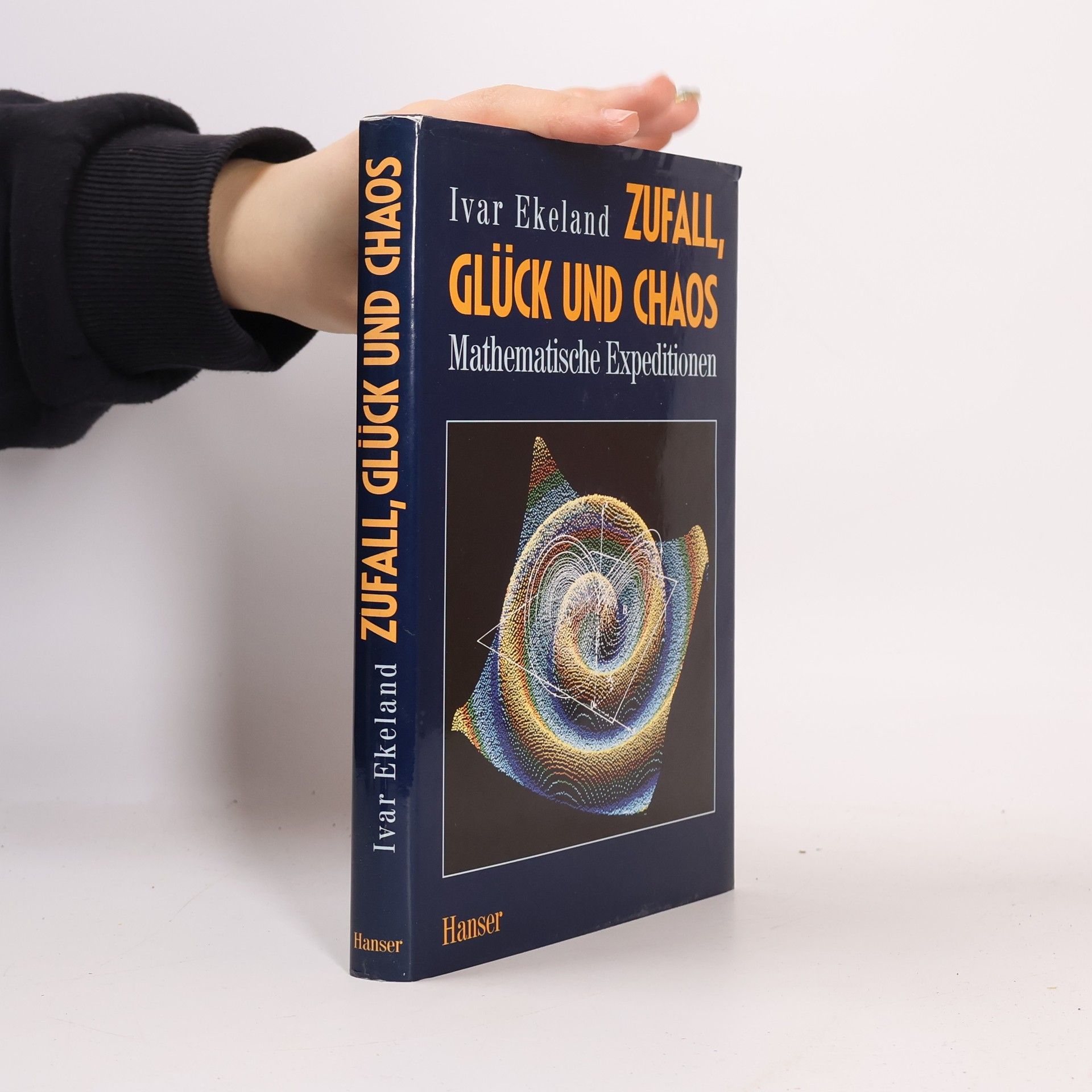 Ivar Ekeland Zufall, Glück und Chaos