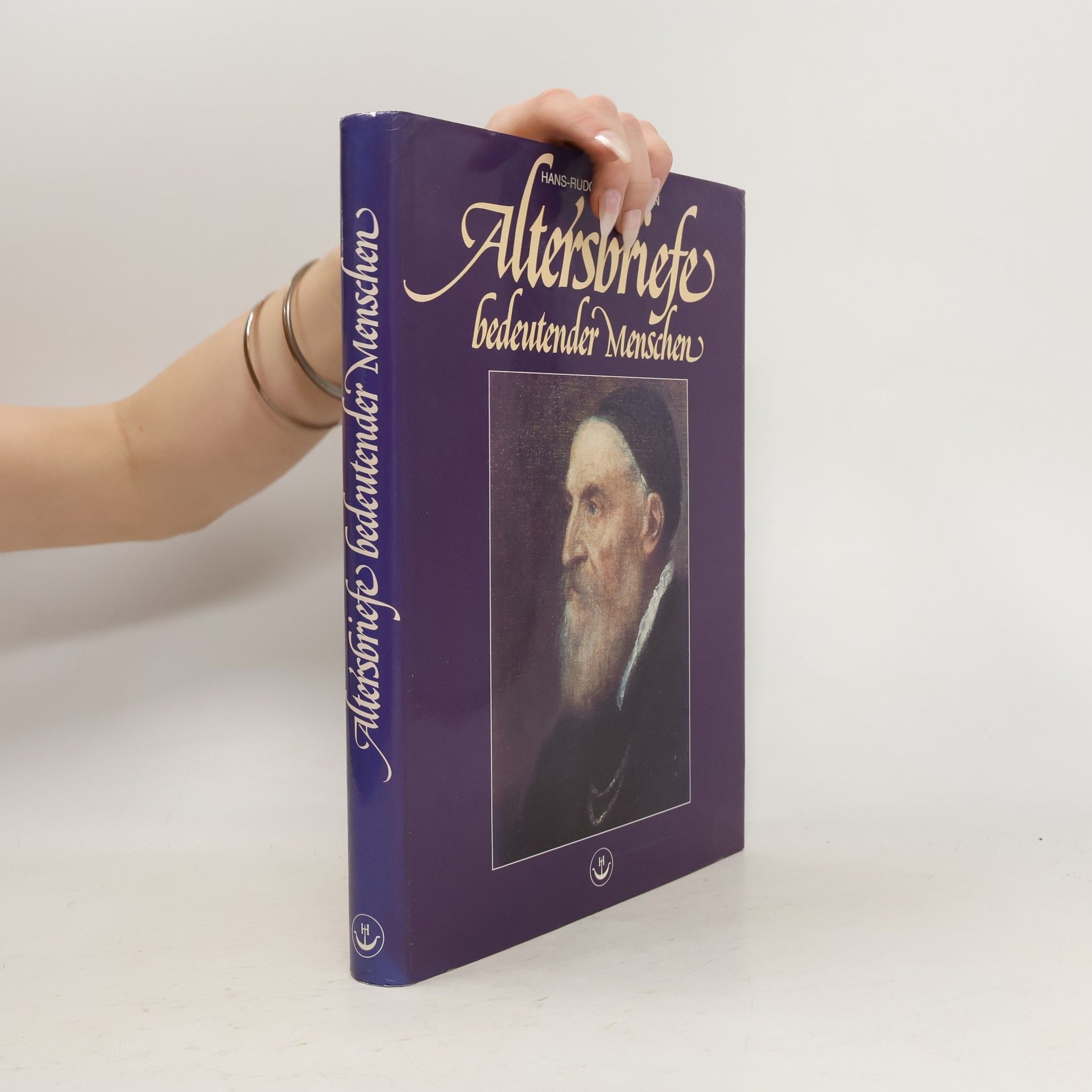 Hans Rudolf Wiedemann Altersbriefe bedeutender Menschen in Handschrift und Druck