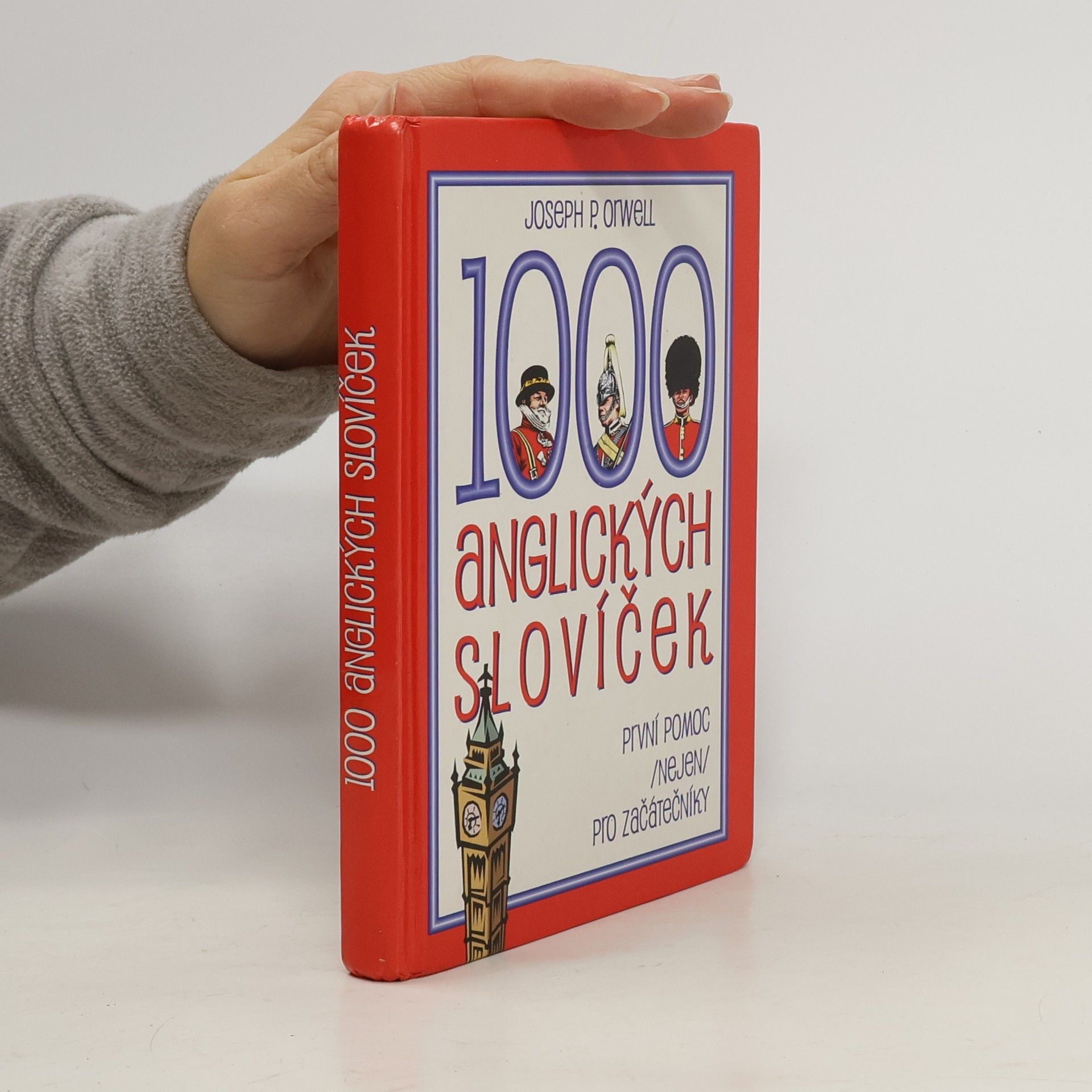 Joseph P. Orwell 1000 anglických slovíček: První pomoc (nejen) pro začátečníky