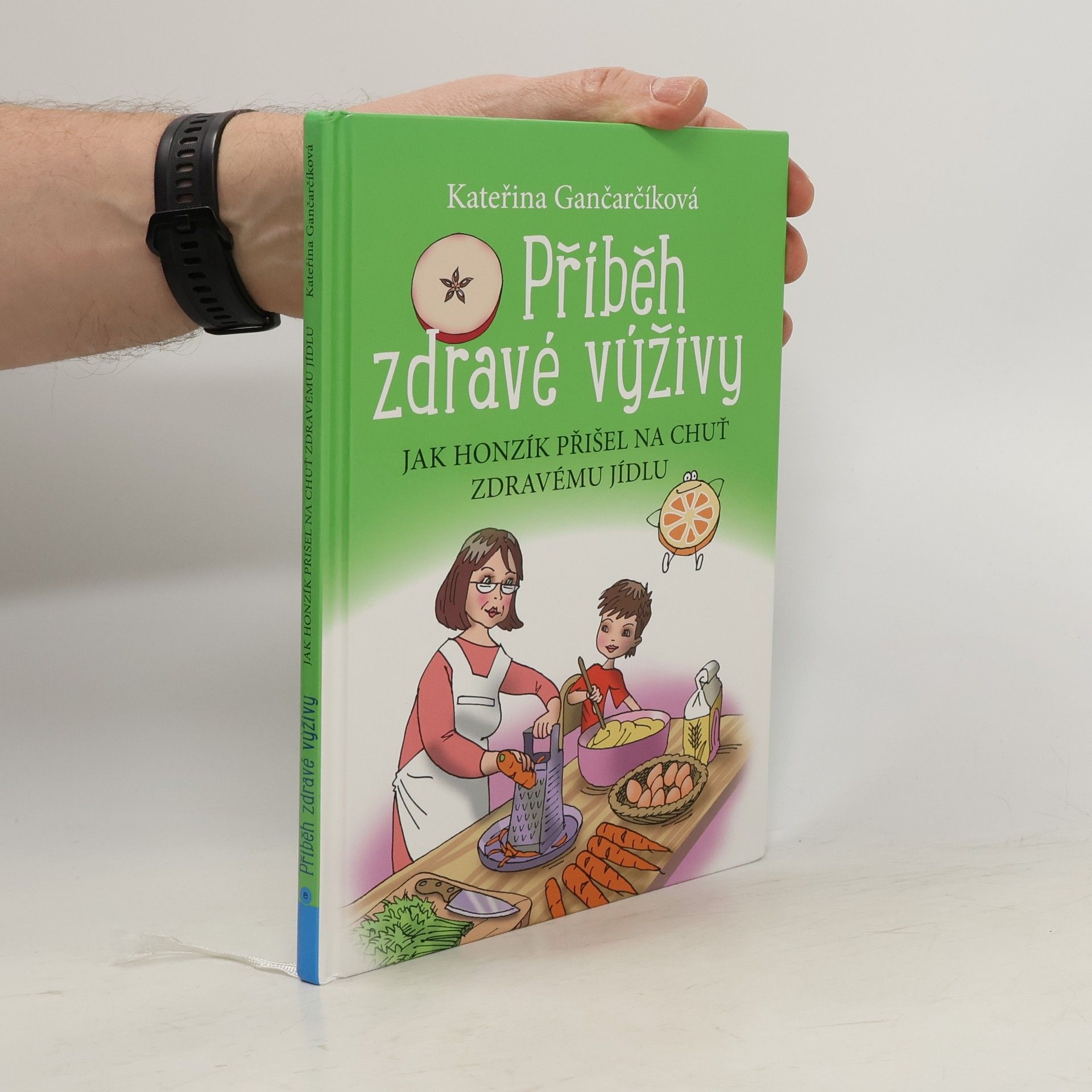 Kateřina Gančarčíková Příběh zdravé výživy