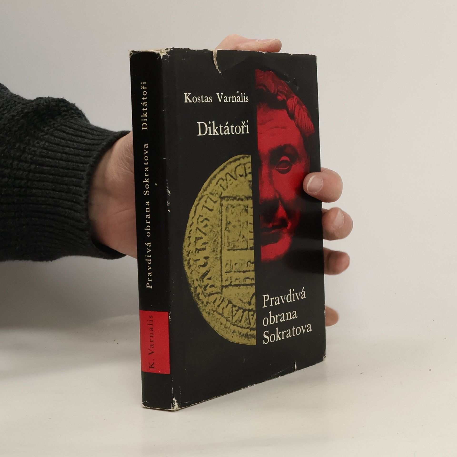 Kostas Varnalis Pravdivá obrana Sokratova. Diktátoři