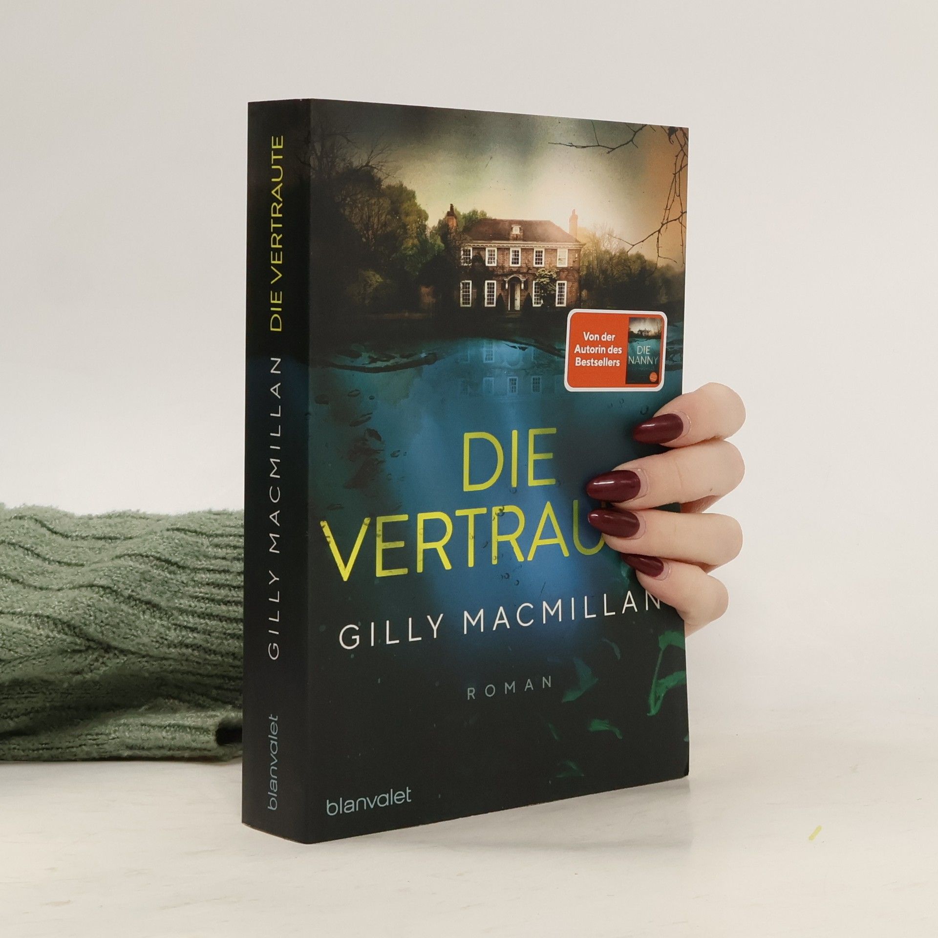 Gilly Macmillan Die Vertraute