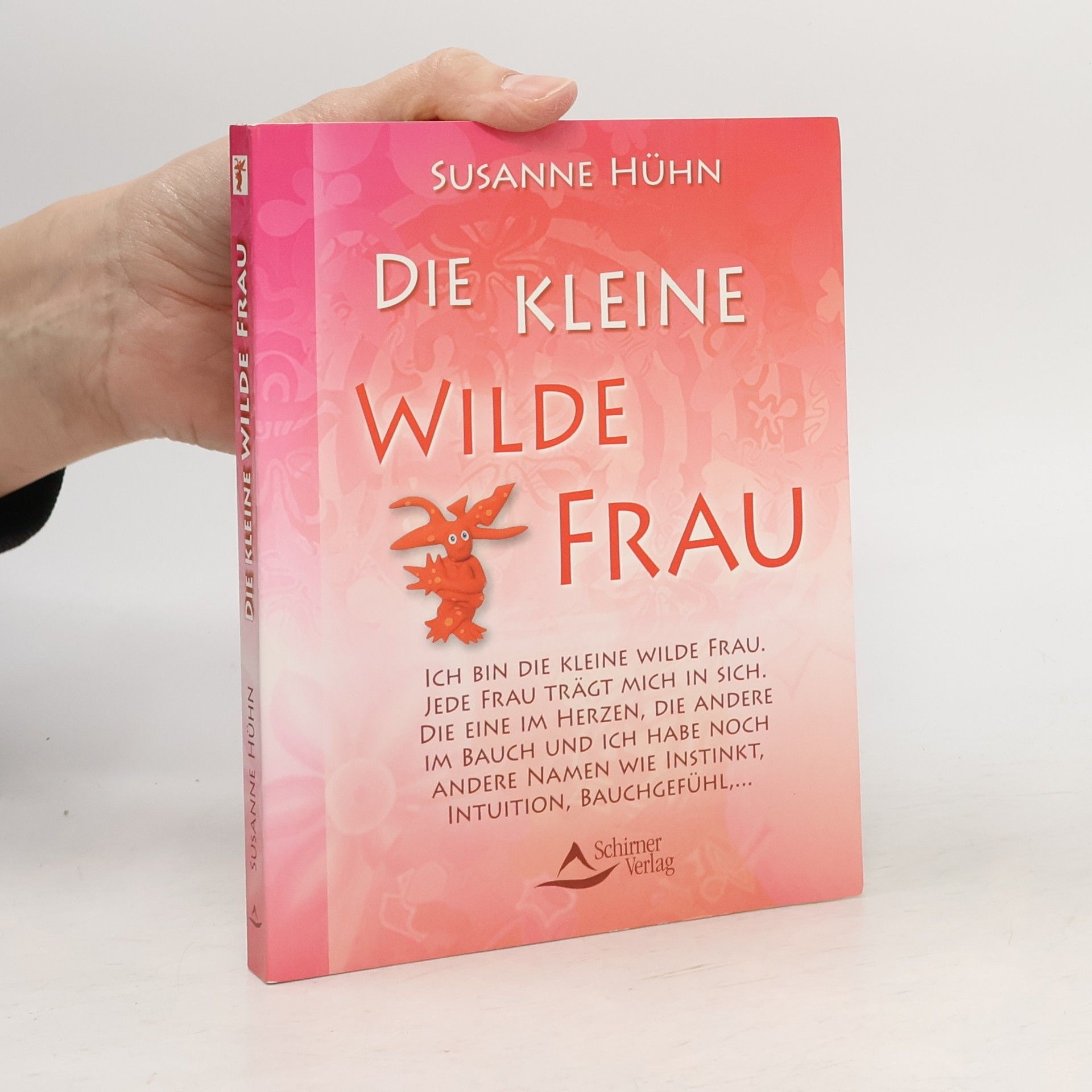 Susanne Hühn Die kleine wilde Frau
