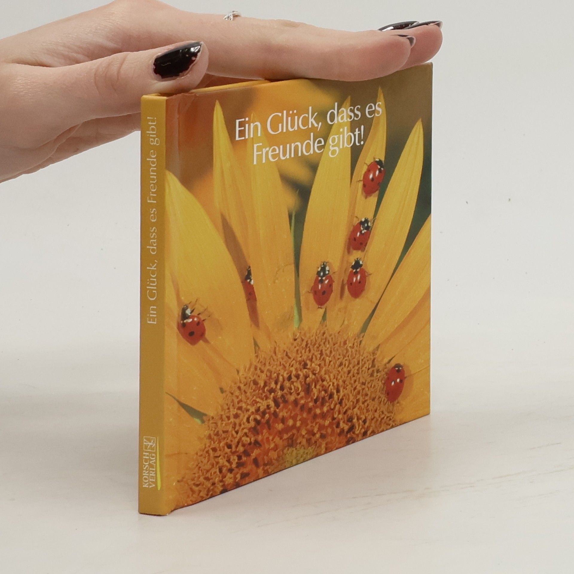 Unknown Author Ein Glück, dass es Freunde gibt